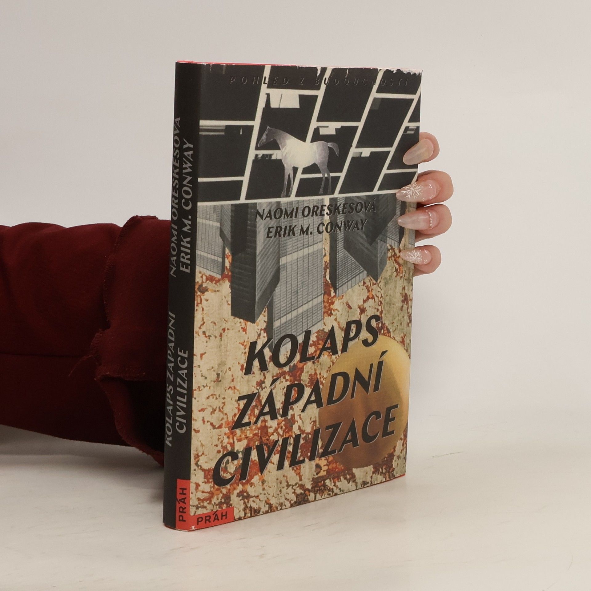 Naomi Oreskes Kolaps západní civilizace