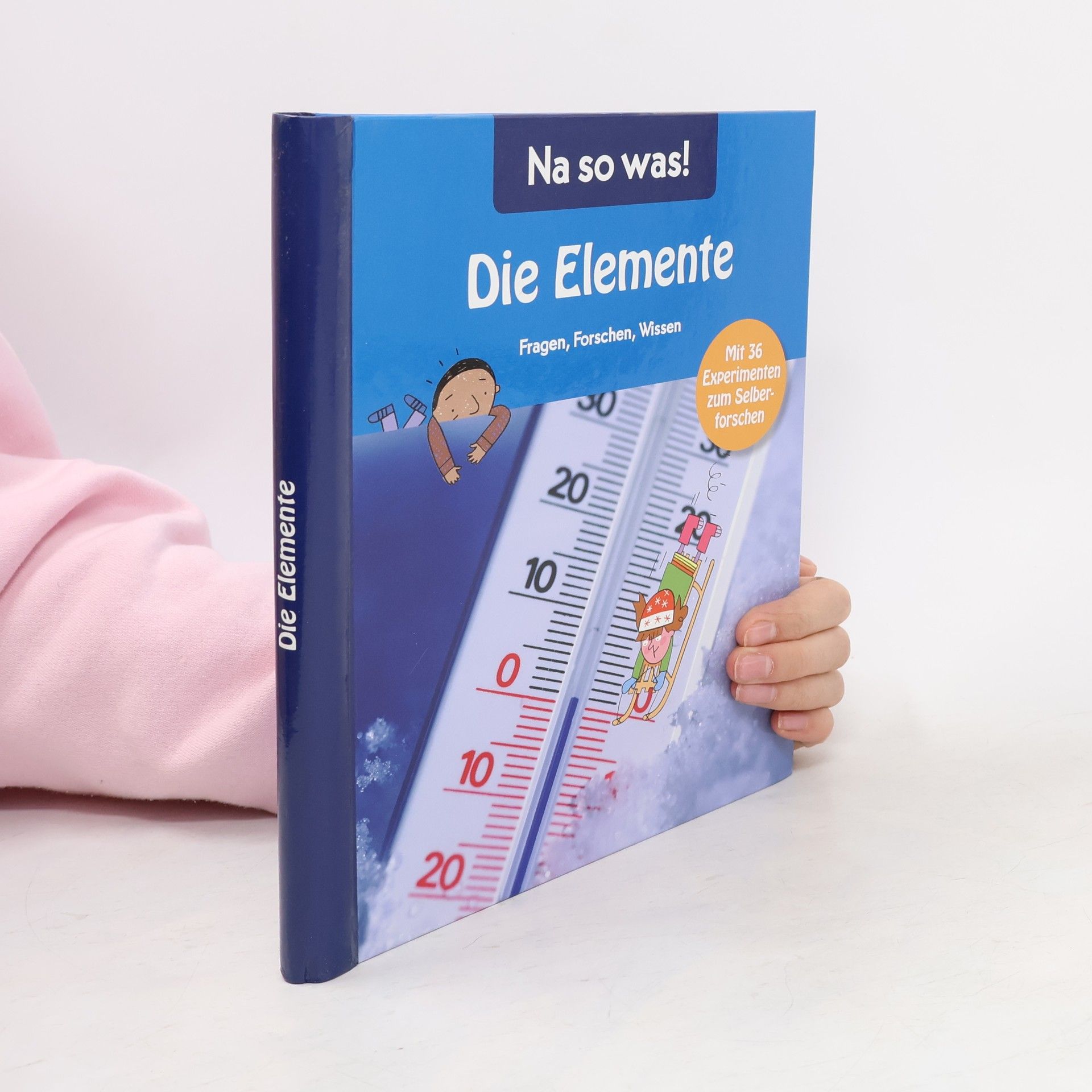 Autorenkollektiv Na so was! Die Elemente