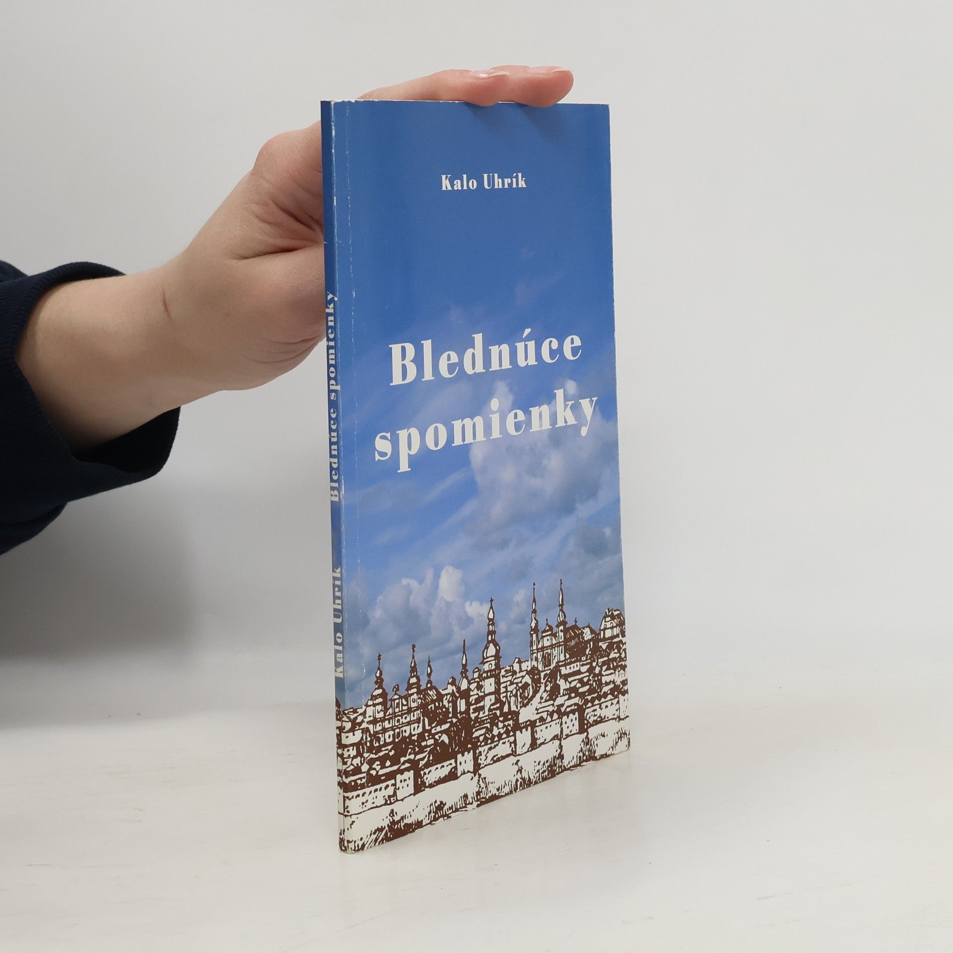 Kalo Uhrík Blednúce spomienky