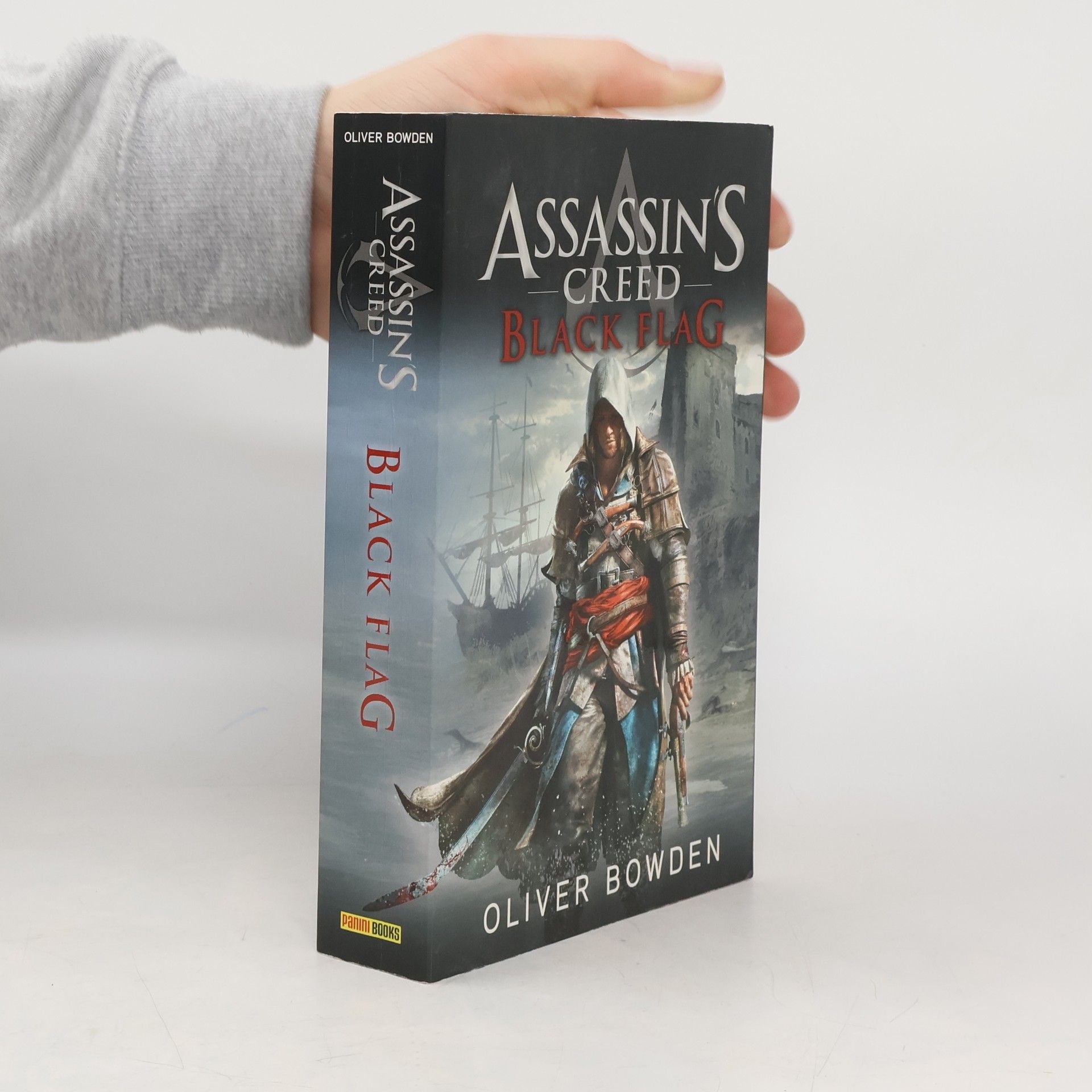 Oliver Bowden Assassin's Creed: Black Flag