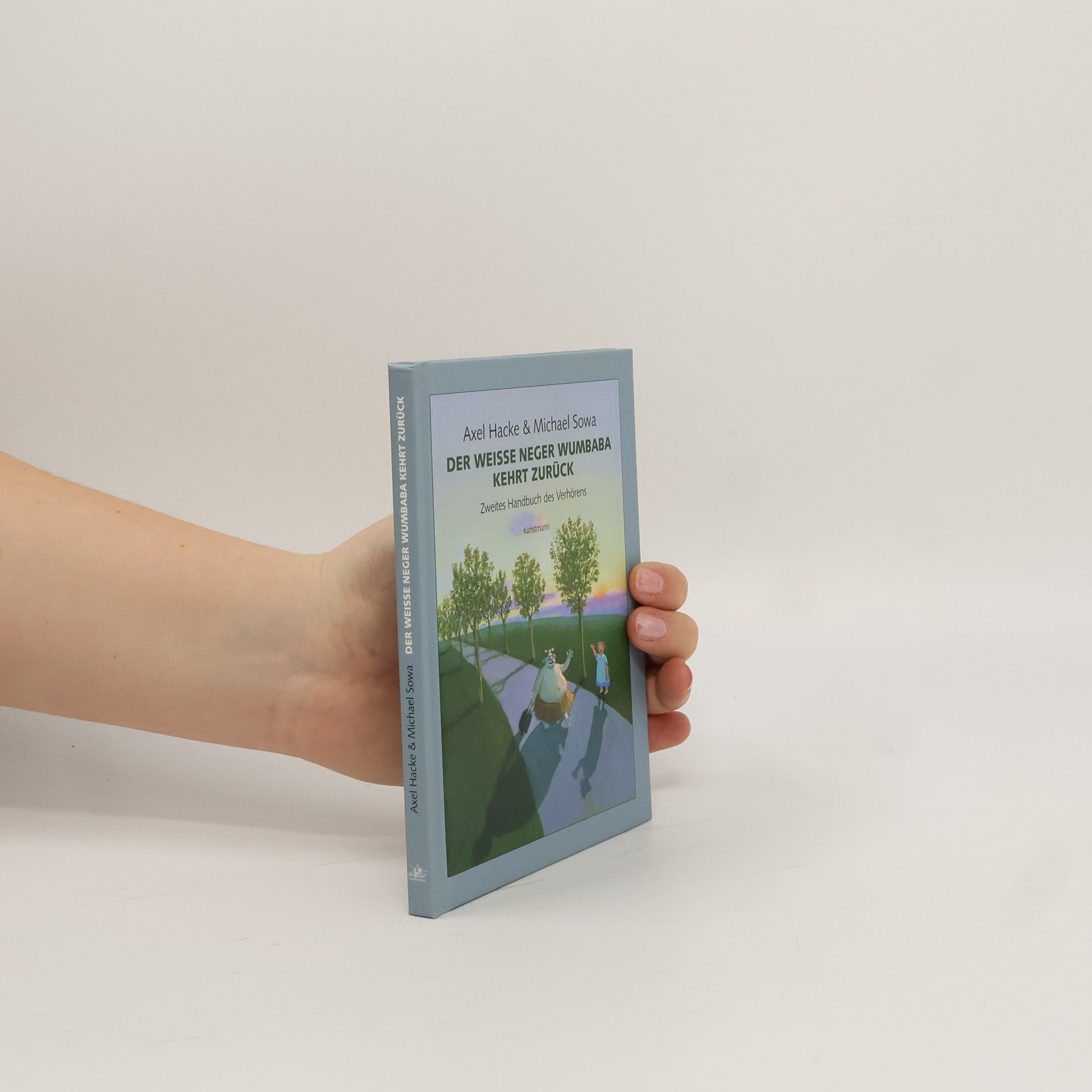Axel Hacke Der weiße Neger Wumbaba kehrt zurück