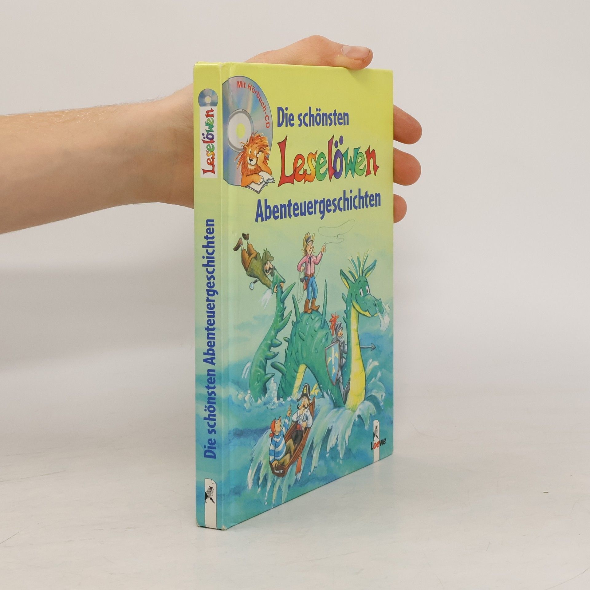 Autorenkollektiv Die schönsten Leselöwen Abenteuergeschichten