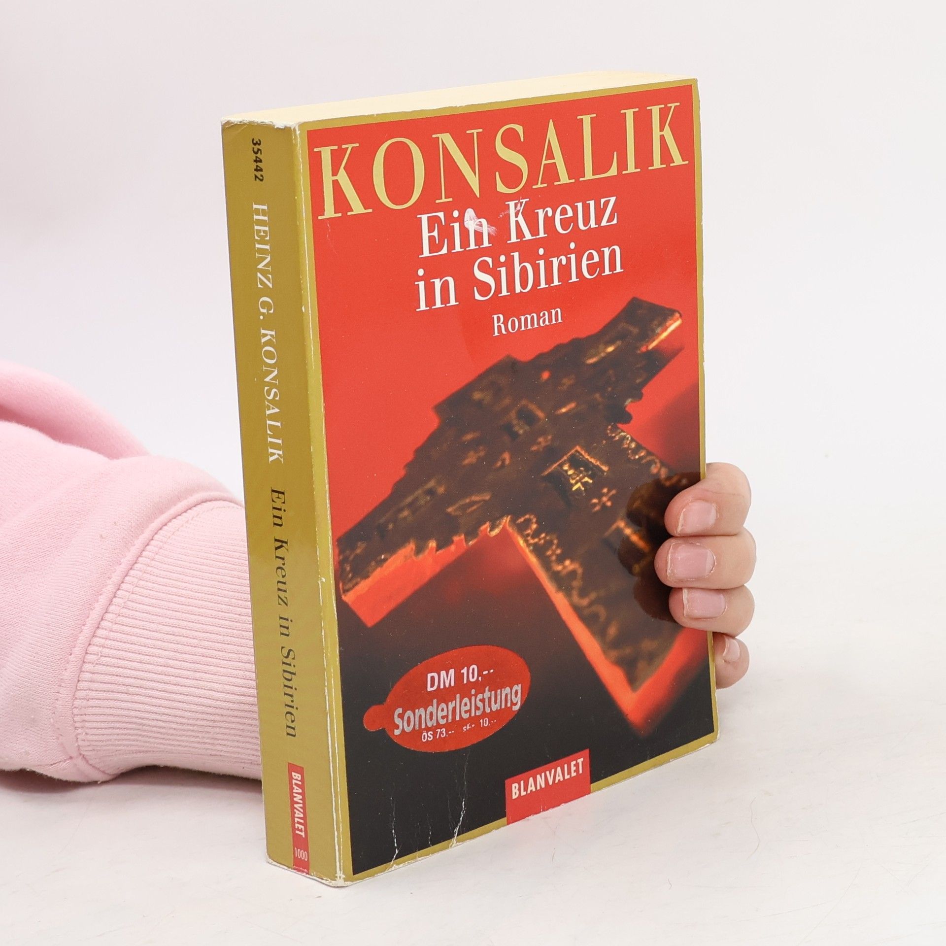 Heinz G. Konsalik Ein Kreuz in Sibirien