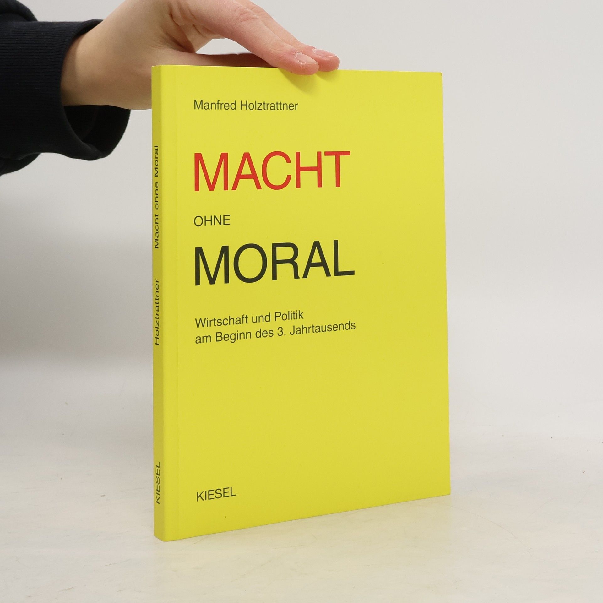 Manfred Holztrattner Macht ohne Moral