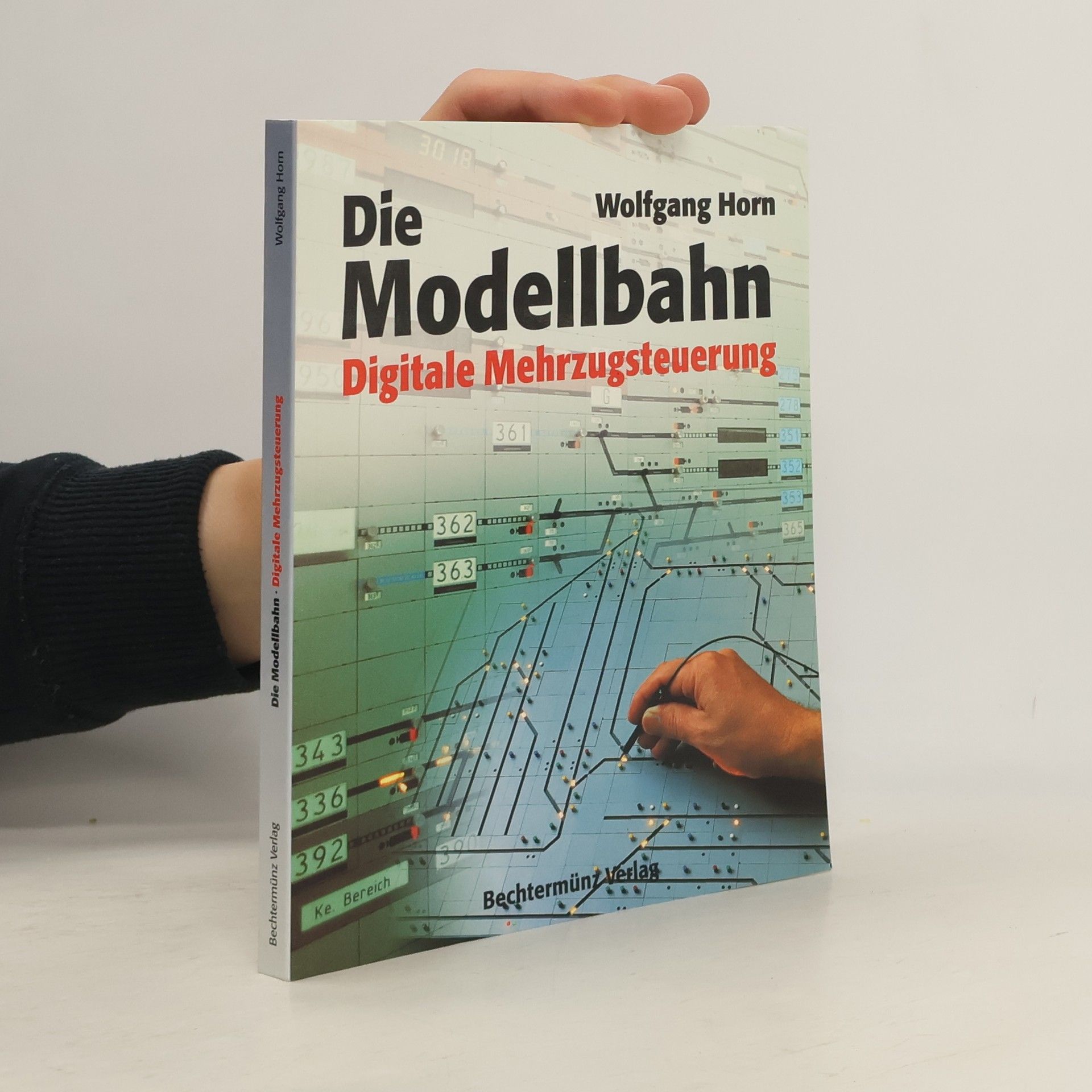 Autores varios Die Modellbahn. Digitale Mehrzugsteuerung