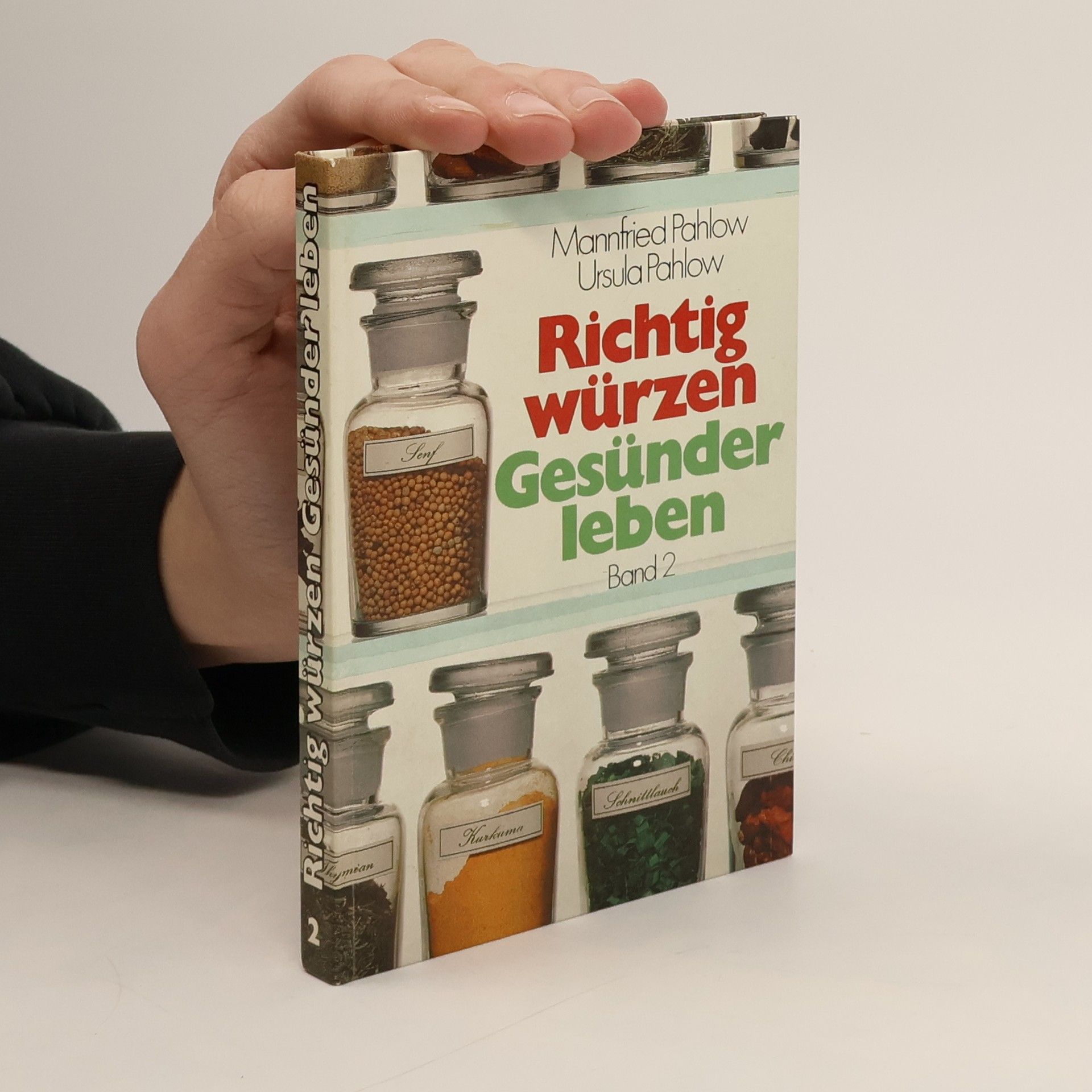 Mannfried Pahlow Richtig würzen. Gesünder leben 2