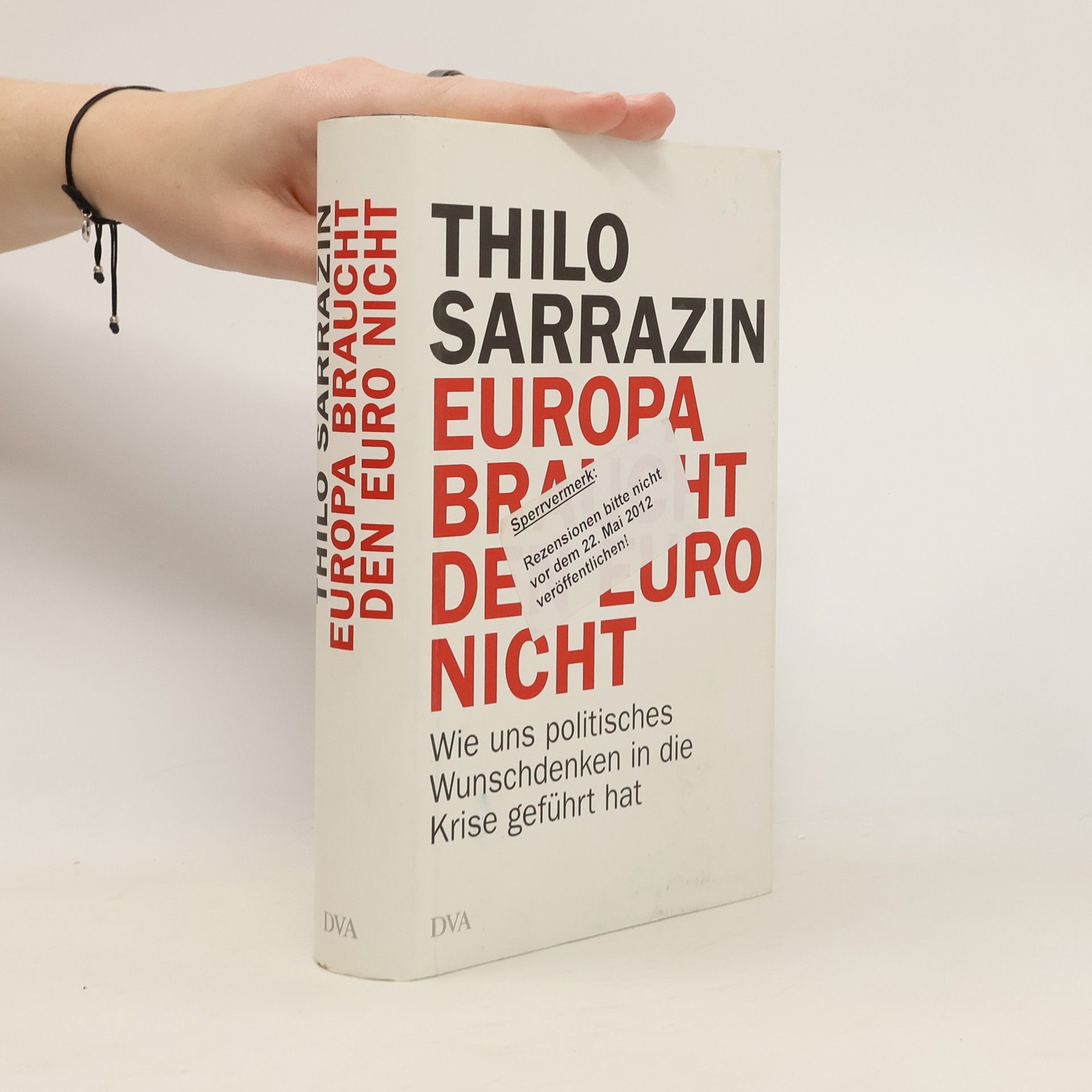 Thilo Sarrazin Europa braucht den Euro nicht