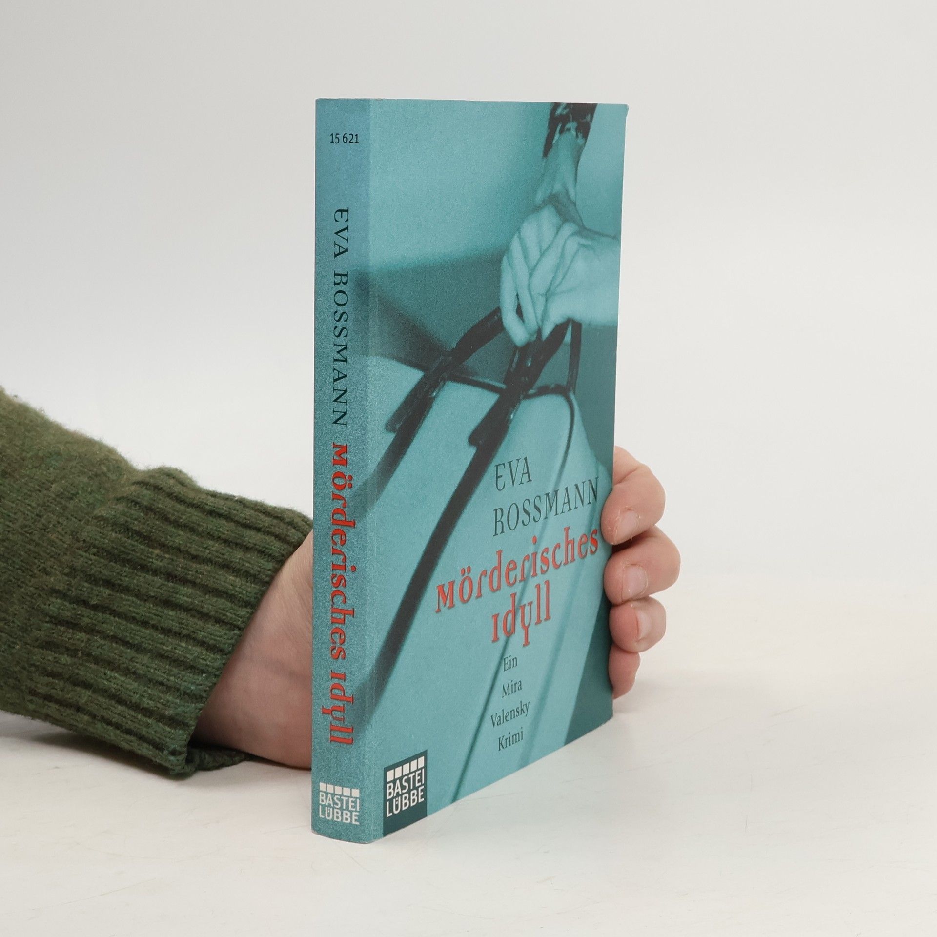 Eva Rossmann Mörderisches Idyll