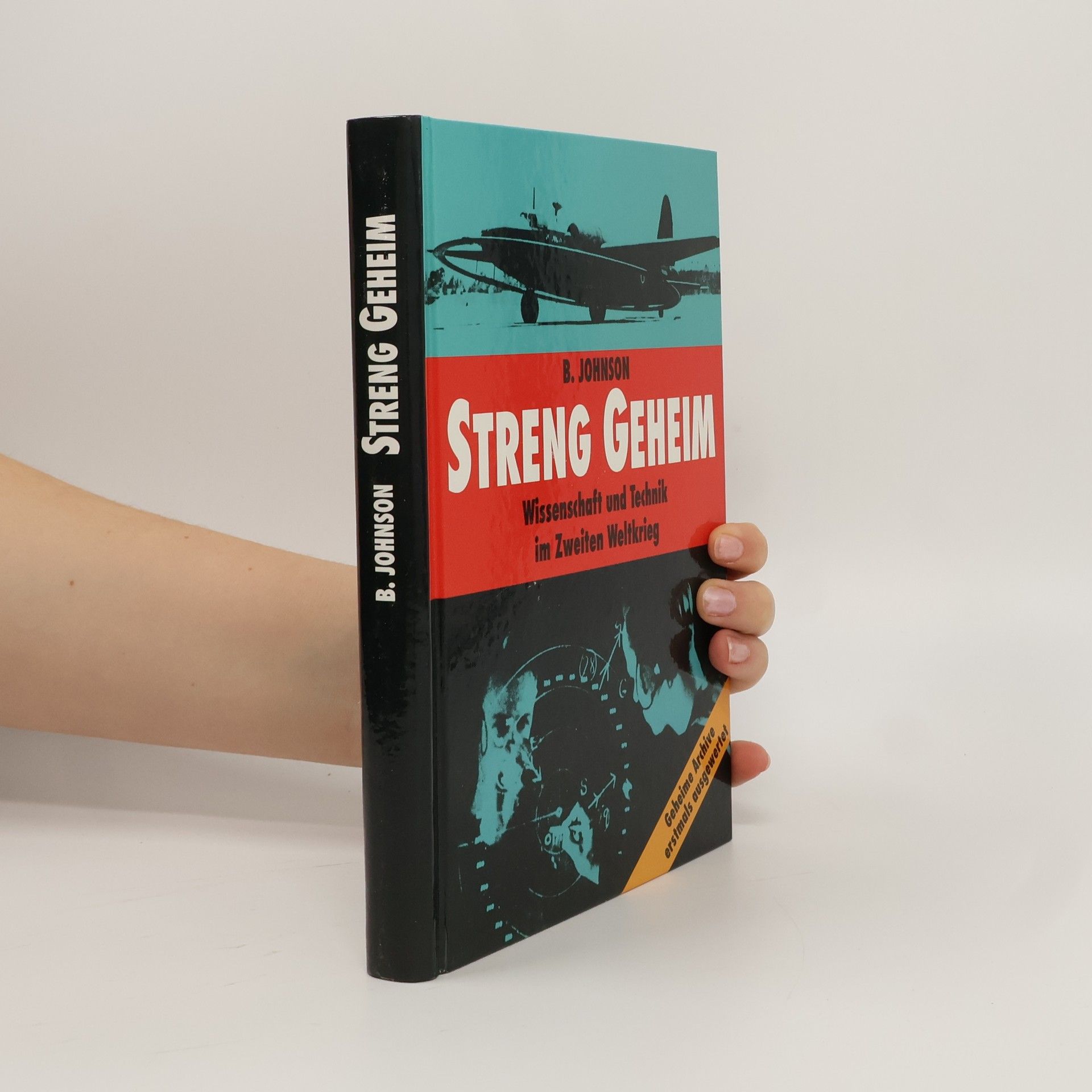 Brian Johnson Streng Geheim: Wissenschaft Und Technik Im Zweiten Weltkrieg