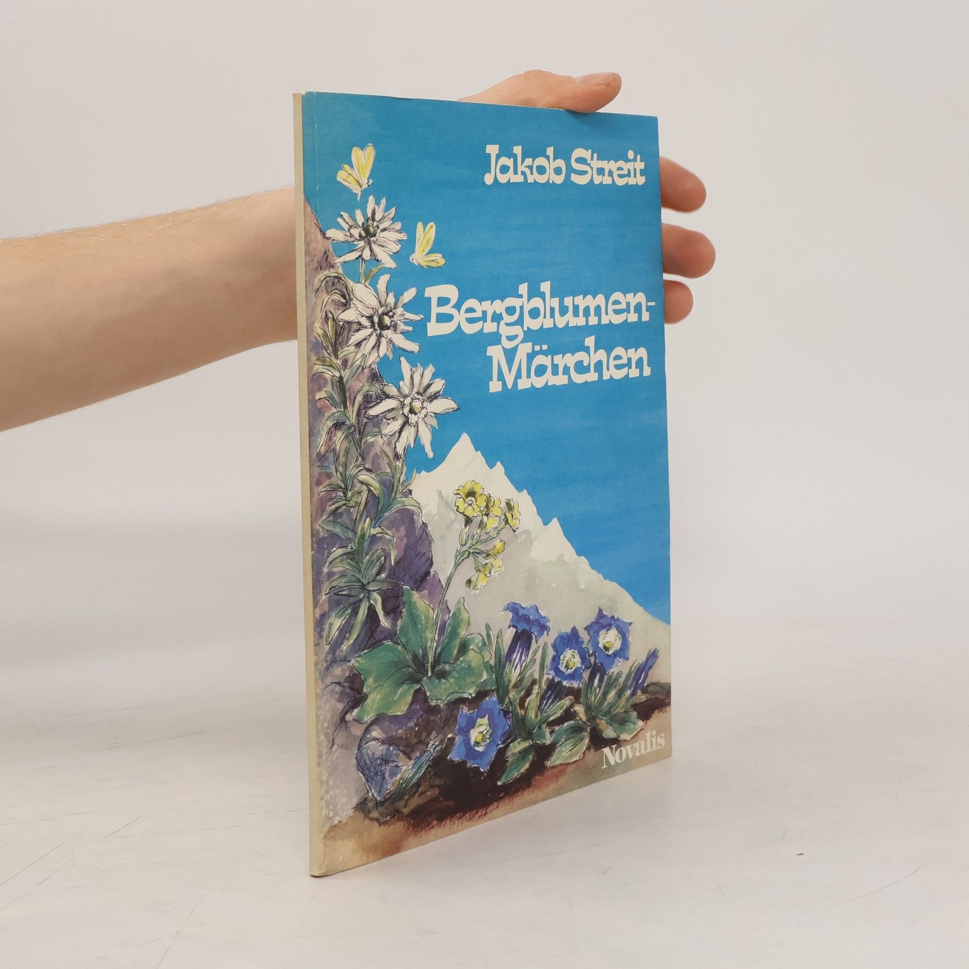 Jakob Streit Bergblumen- Märchen.