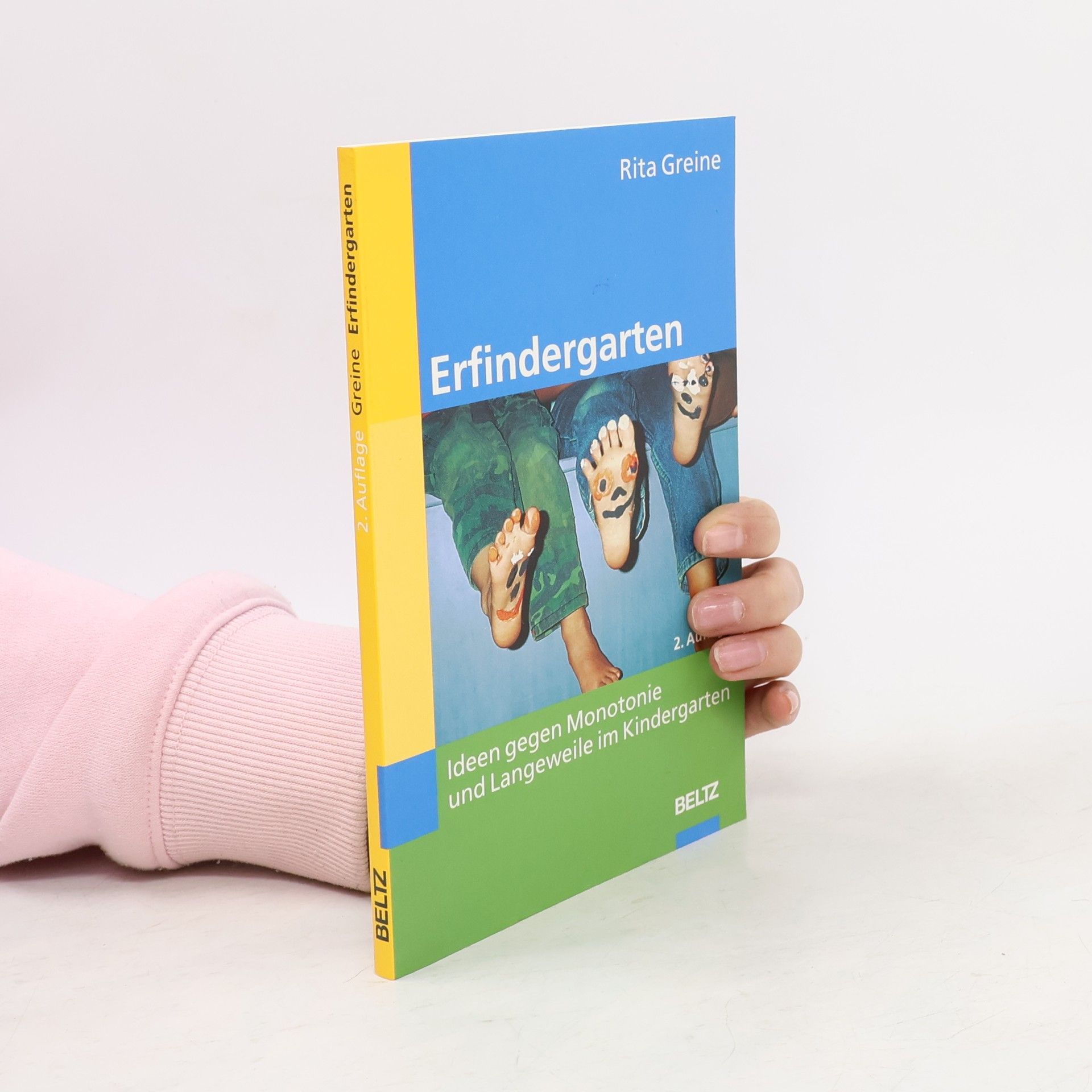 Rita Greine Erfindergarten. Ideen gegen Monotonie und Langeweile im Kindergarten - 2. Auflage