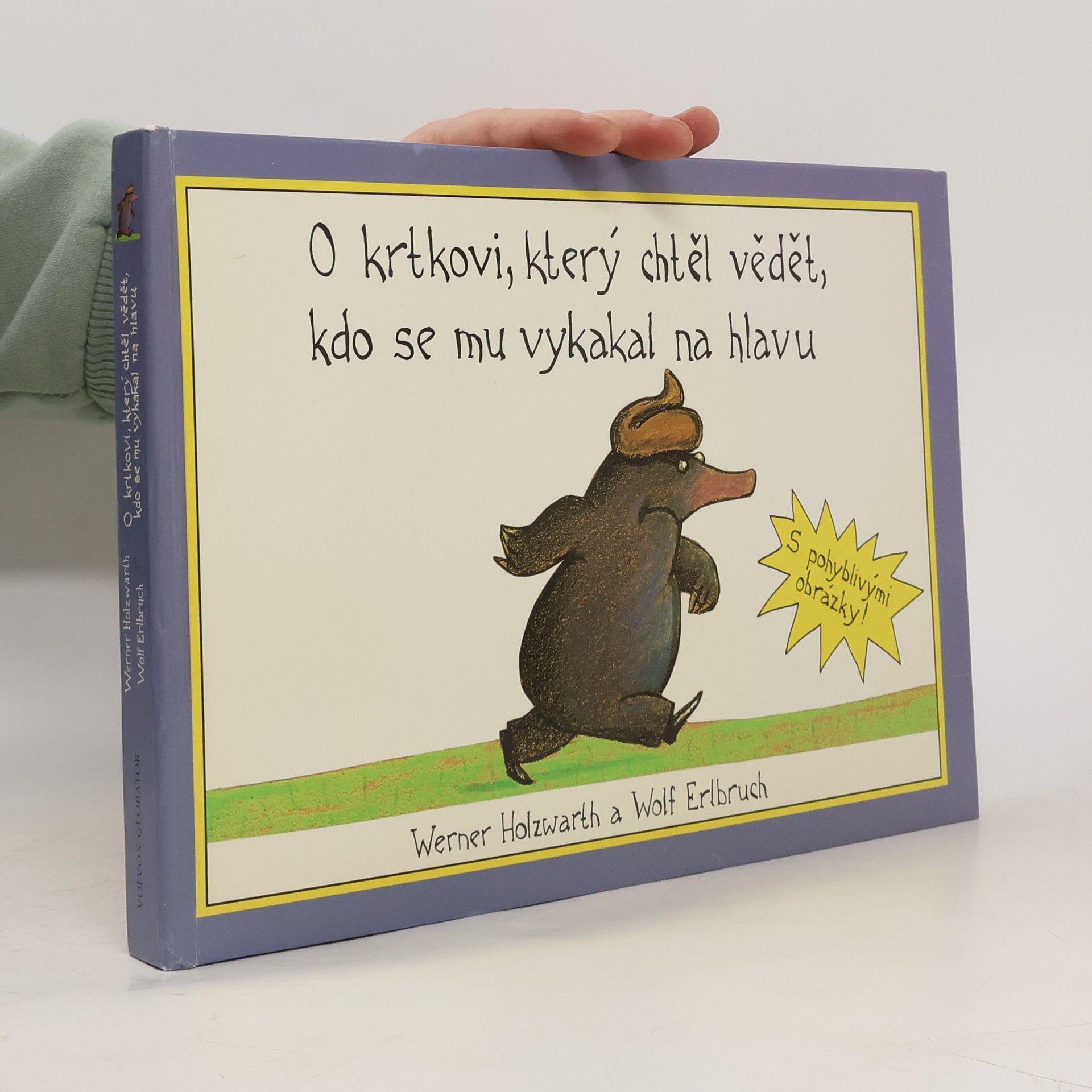 Werner Holzwarth O krtkovi, který chtěl vědět, kdo se mu vykakal na hlavu