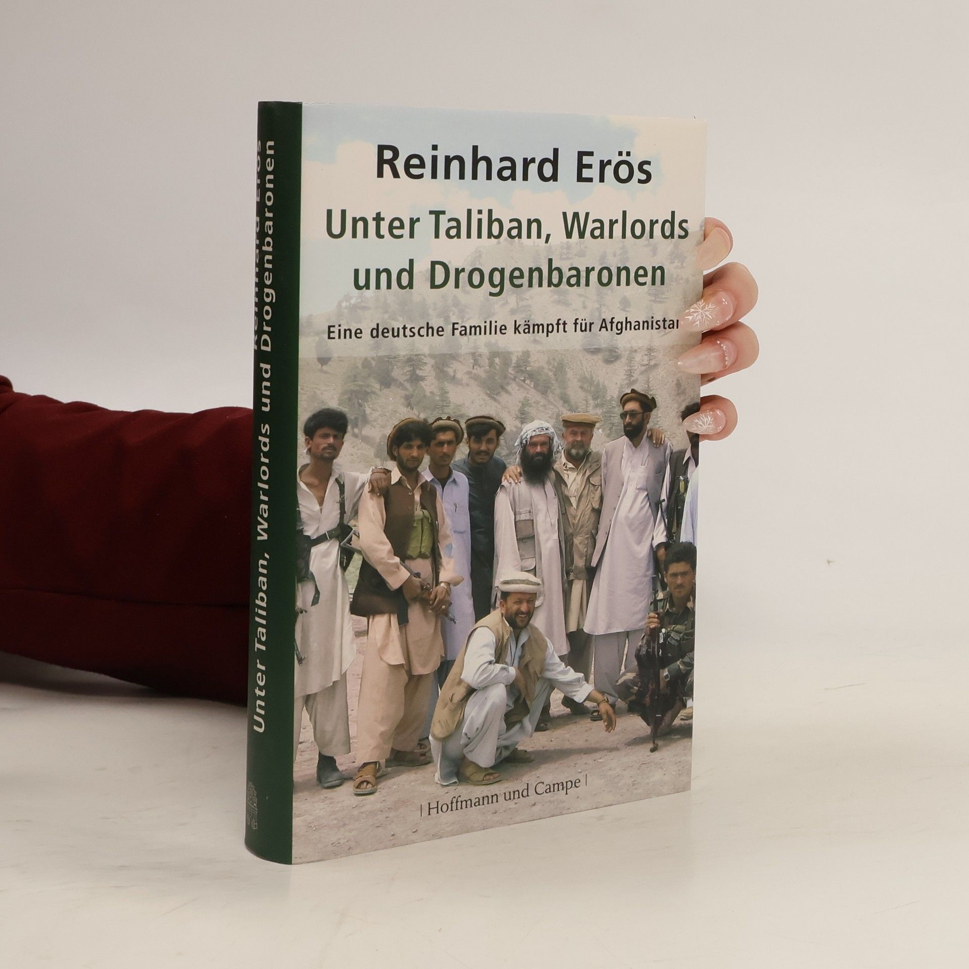 Reinhard Erös Unter Taliban, Warlords und Drogenbaronen