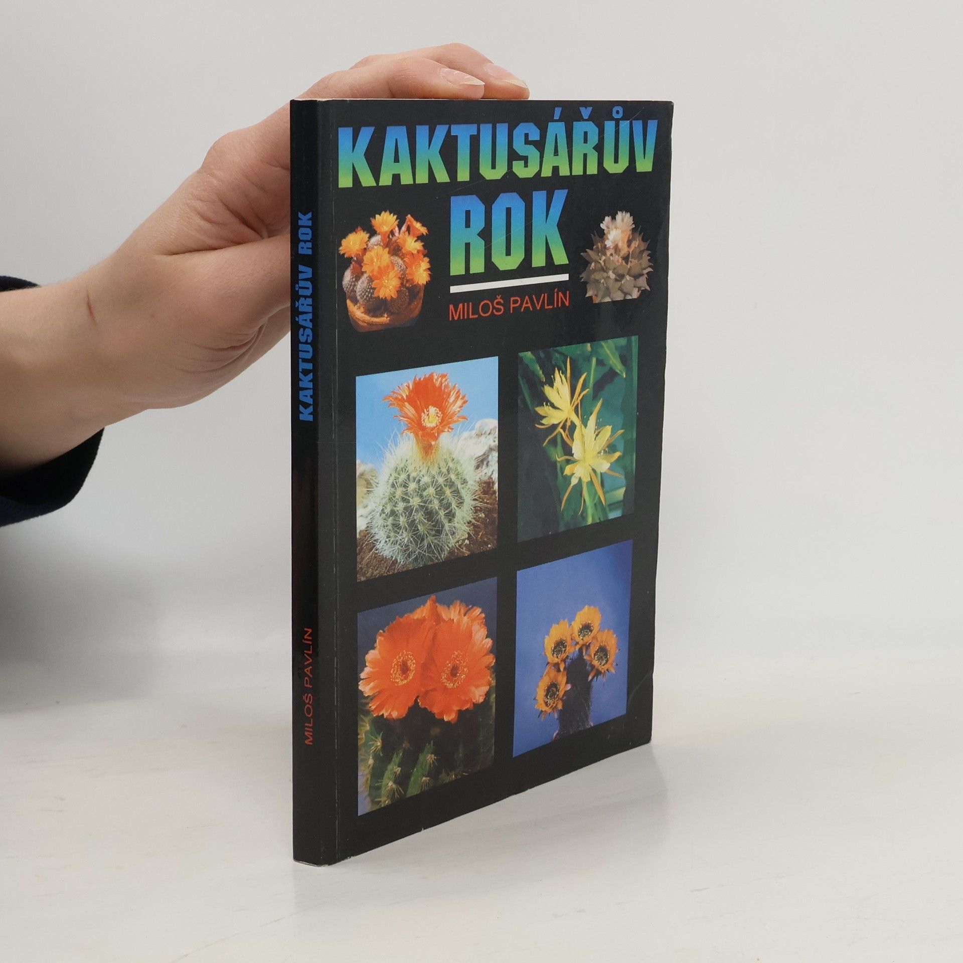 Pavlín Miloš Kaktusářův rok