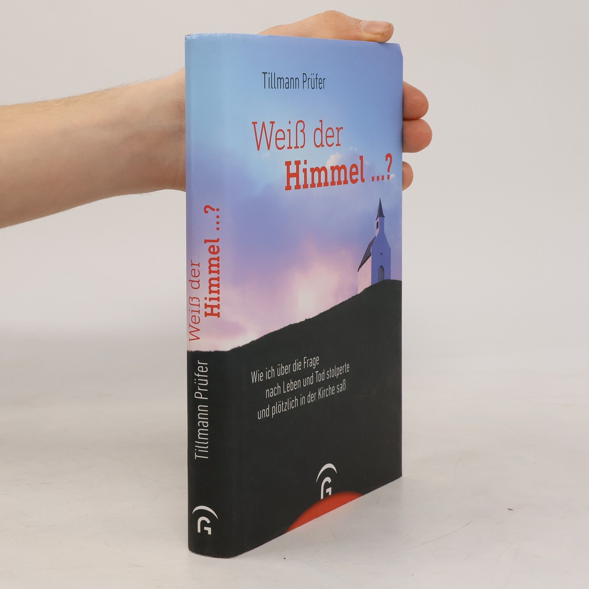 Tillmann Prüfer Weiß der Himmel ...?