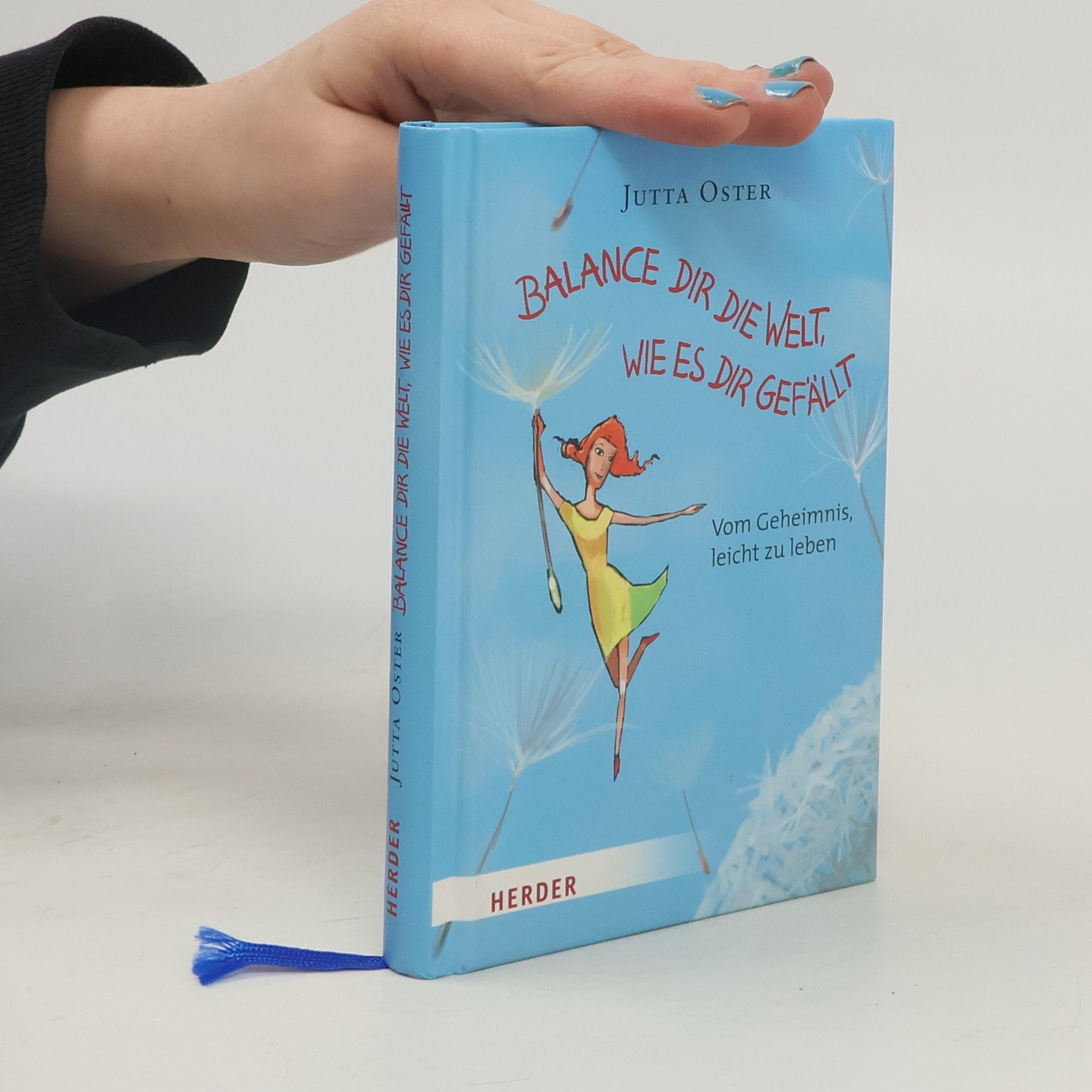 Jutta Oster Balance dir die Welt, wie es dir gefällt