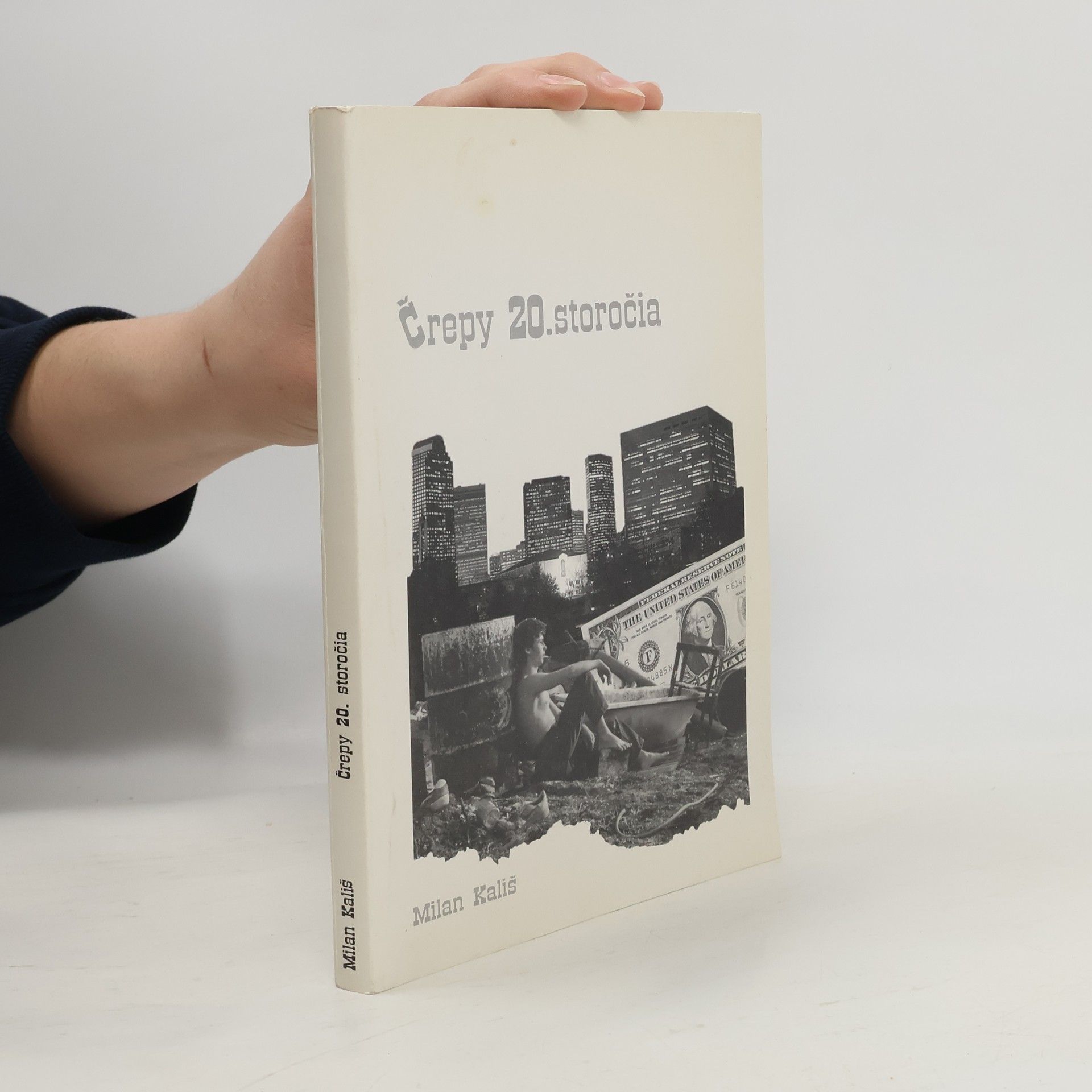 Milan Kališ Črepy 20. storočia