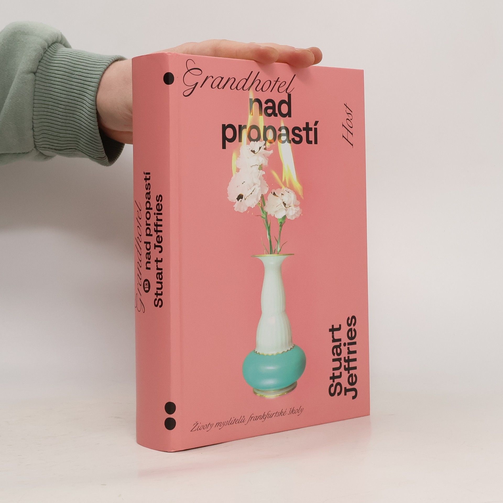 Stuart Jeffries Grandhotel nad propastí