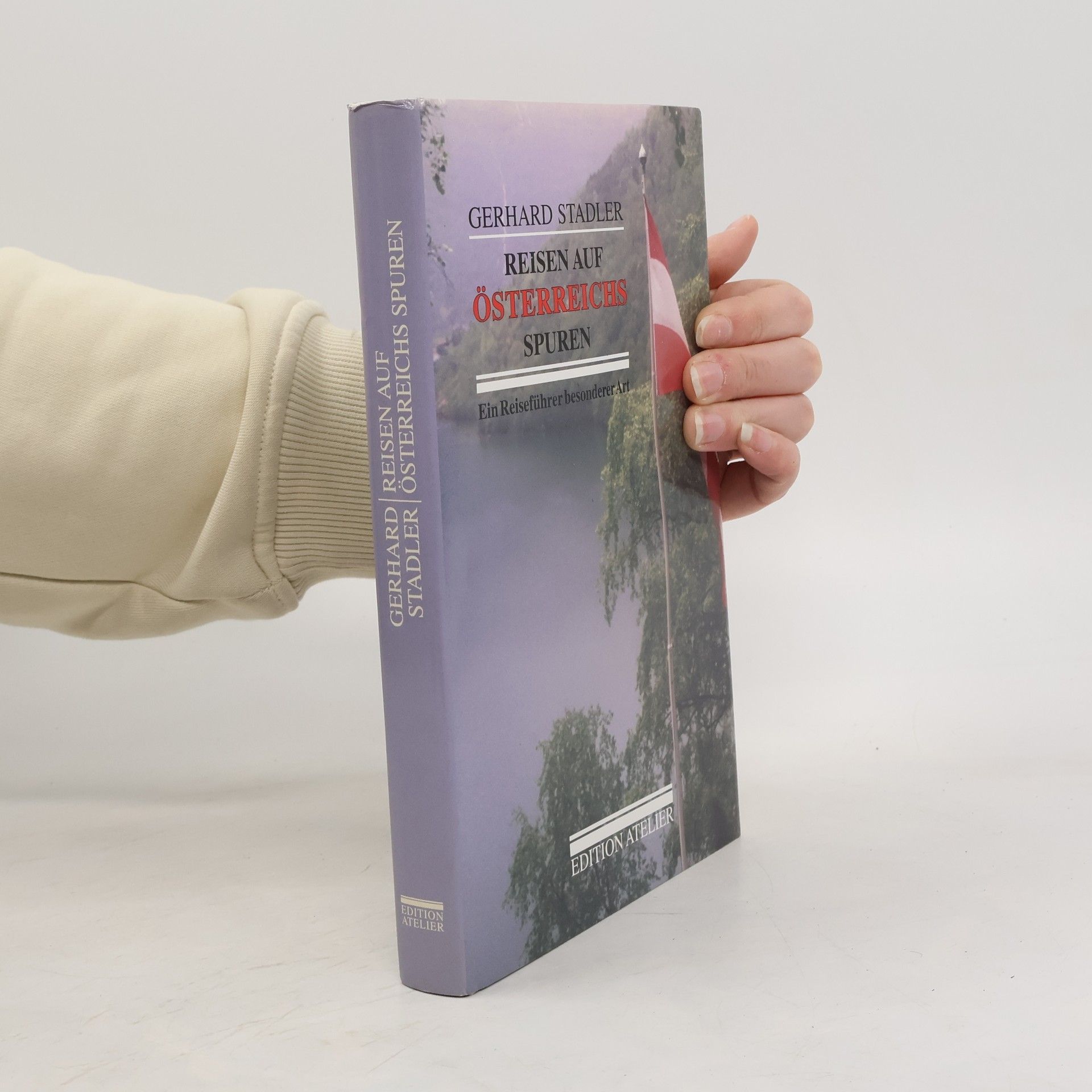 Gerhard Stadler Reisen auf Österreichs Spuren