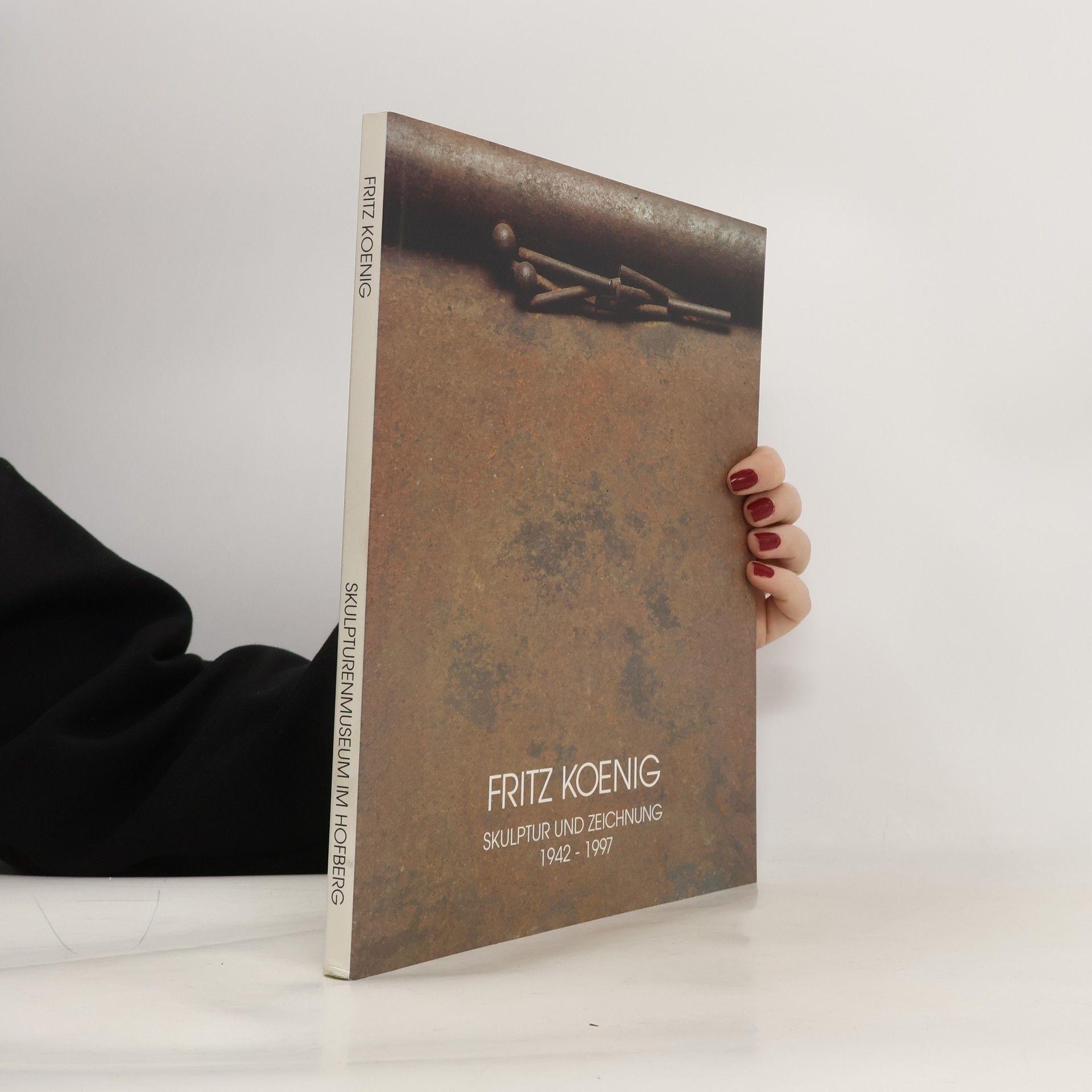 Fritz Koenig Fritz Koenig. Skulptur und Zeichnung 1942-1997