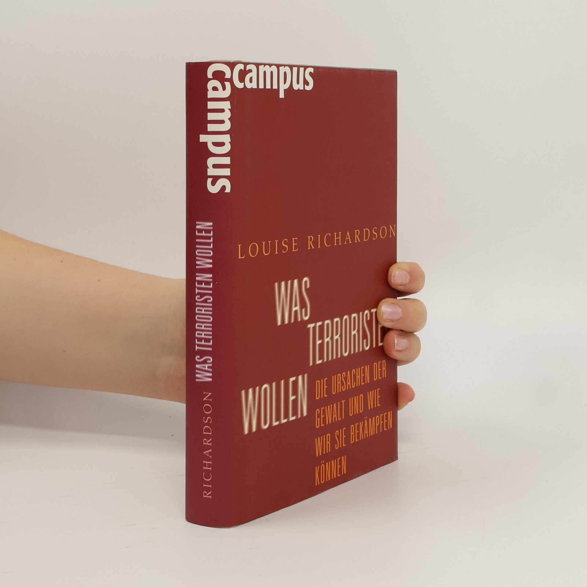 Louise Richardson Was Terroristen wollen