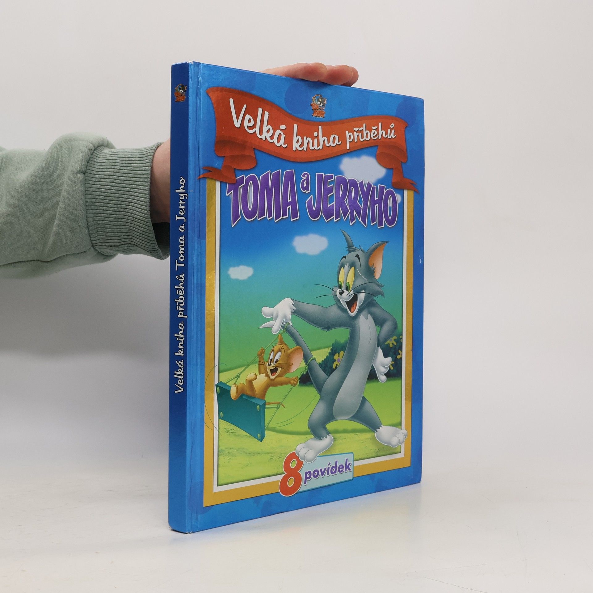 Kolektiv autorů Velká kniha příběhů Toma a Jerryho (8 povídek)