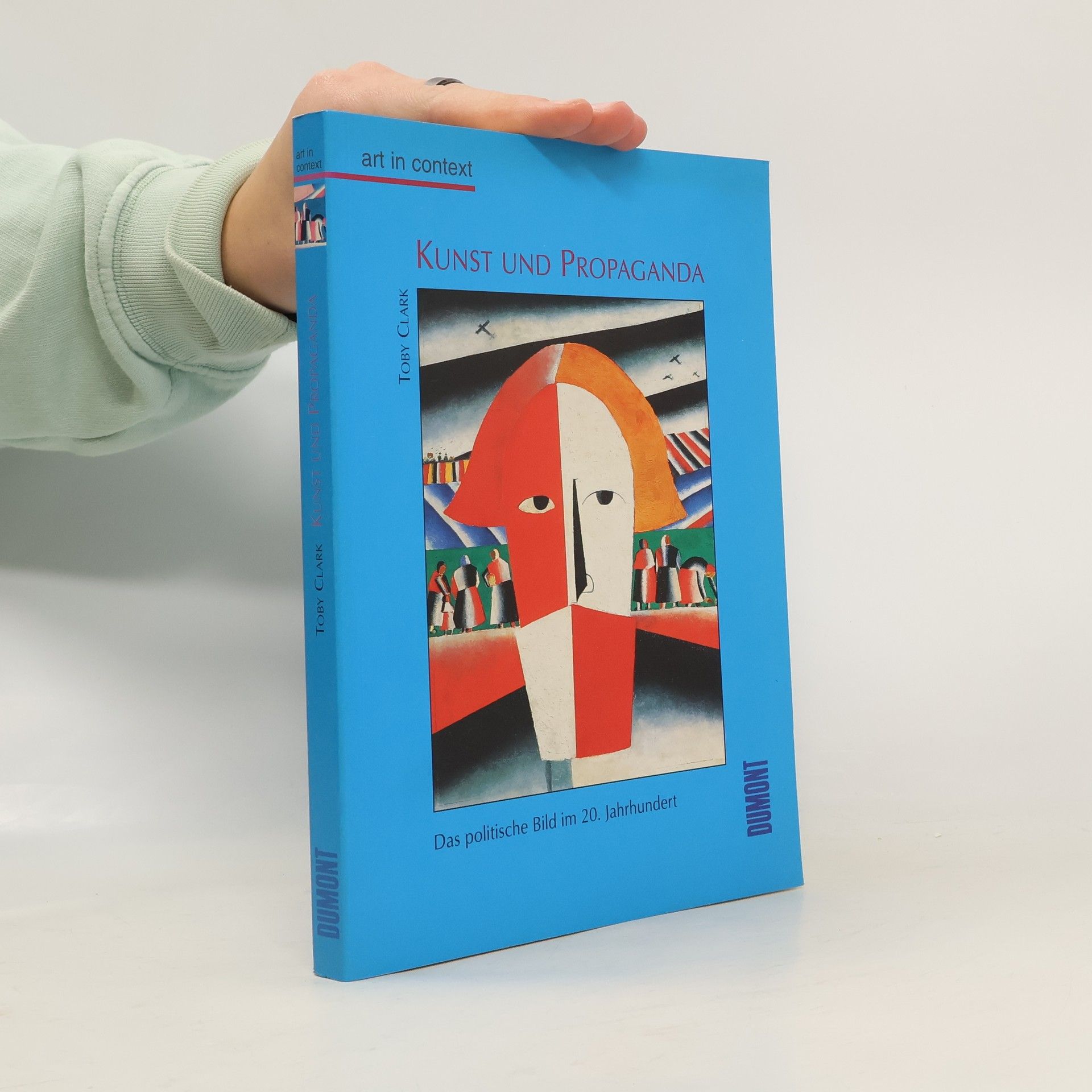 Toby Clark Kunst und Propaganda