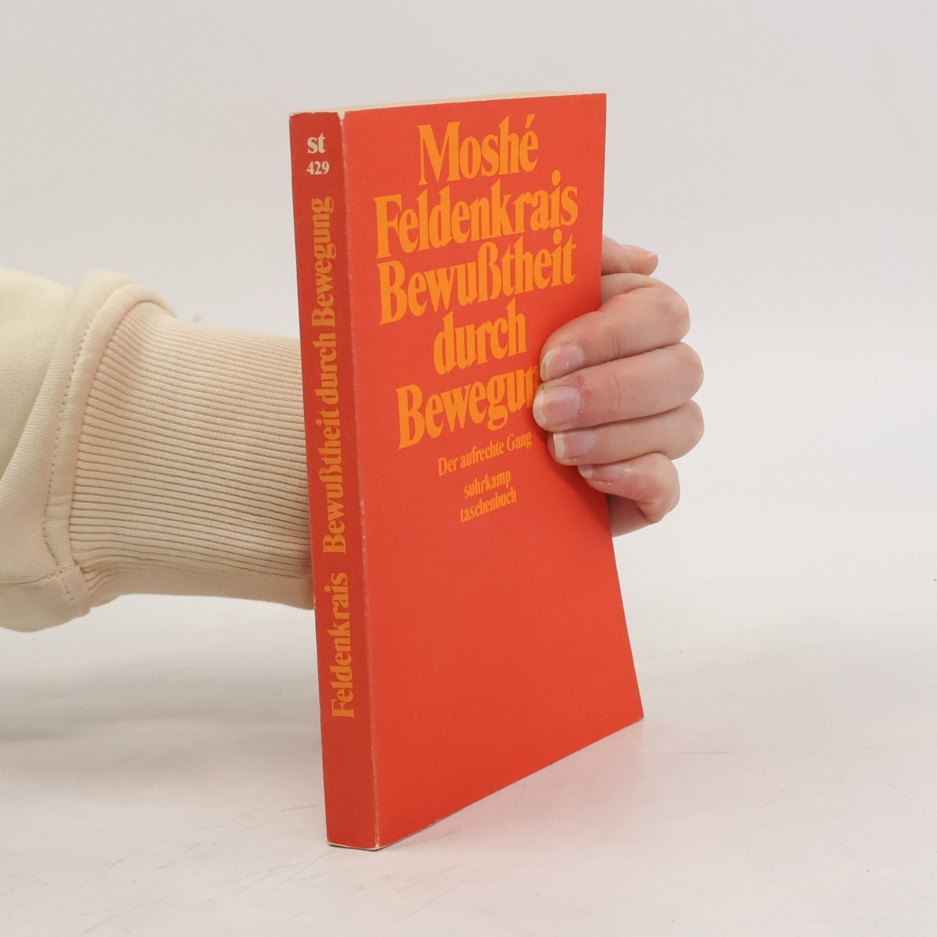 Moshé Feldenkrais Bewusstheit durch Bewegung