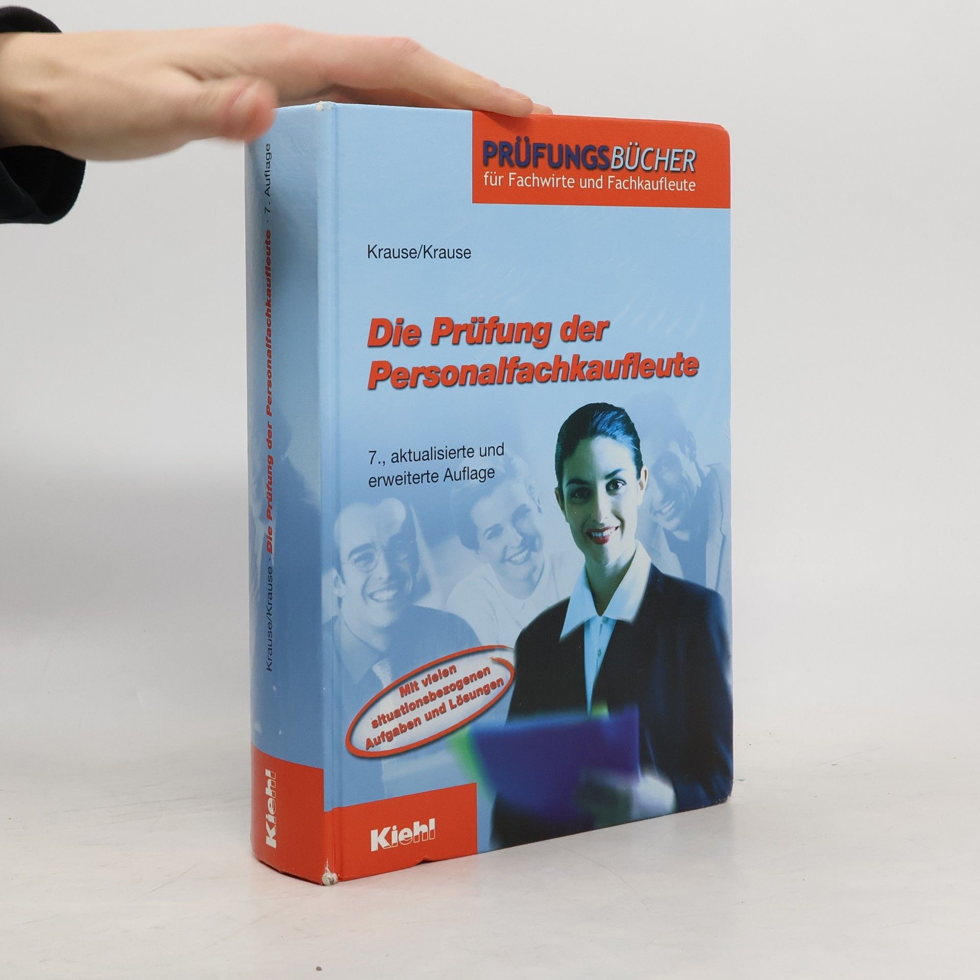 Günter Krause Prüfungsbücher für Fachwirte und Fachkaufleute: Die Prüfung der Personalfachkaufleute