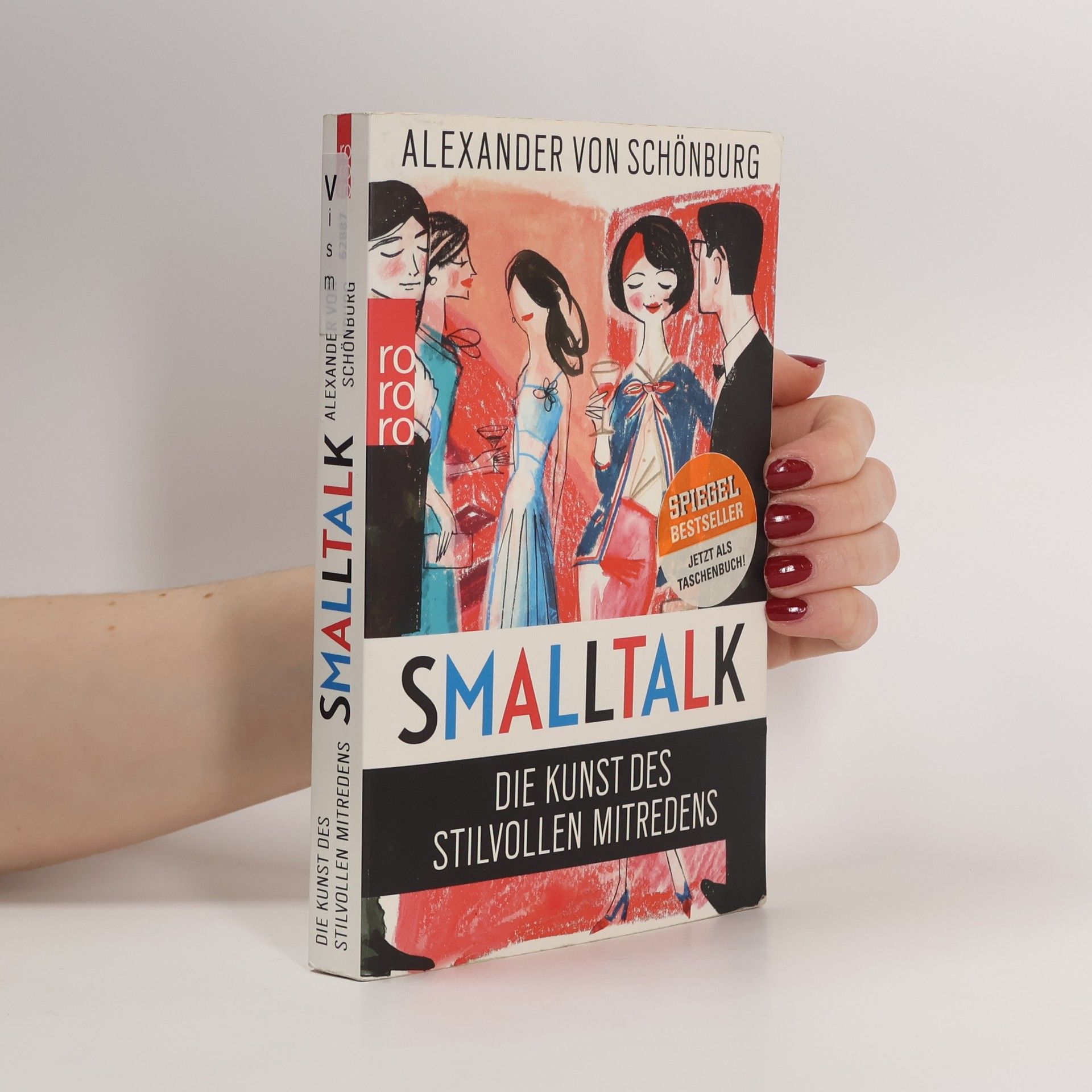 Alexander von Schönburg Smalltalk : die Kunst des stilvollen Mitredens