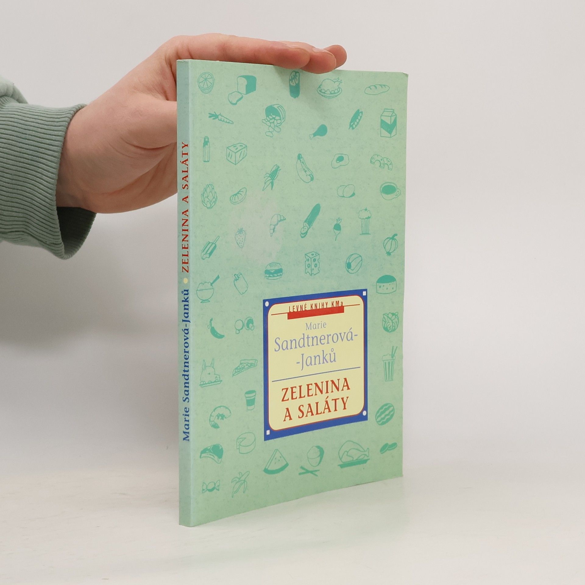 Marie Janků-Sandtnerová Zelenina a saláty