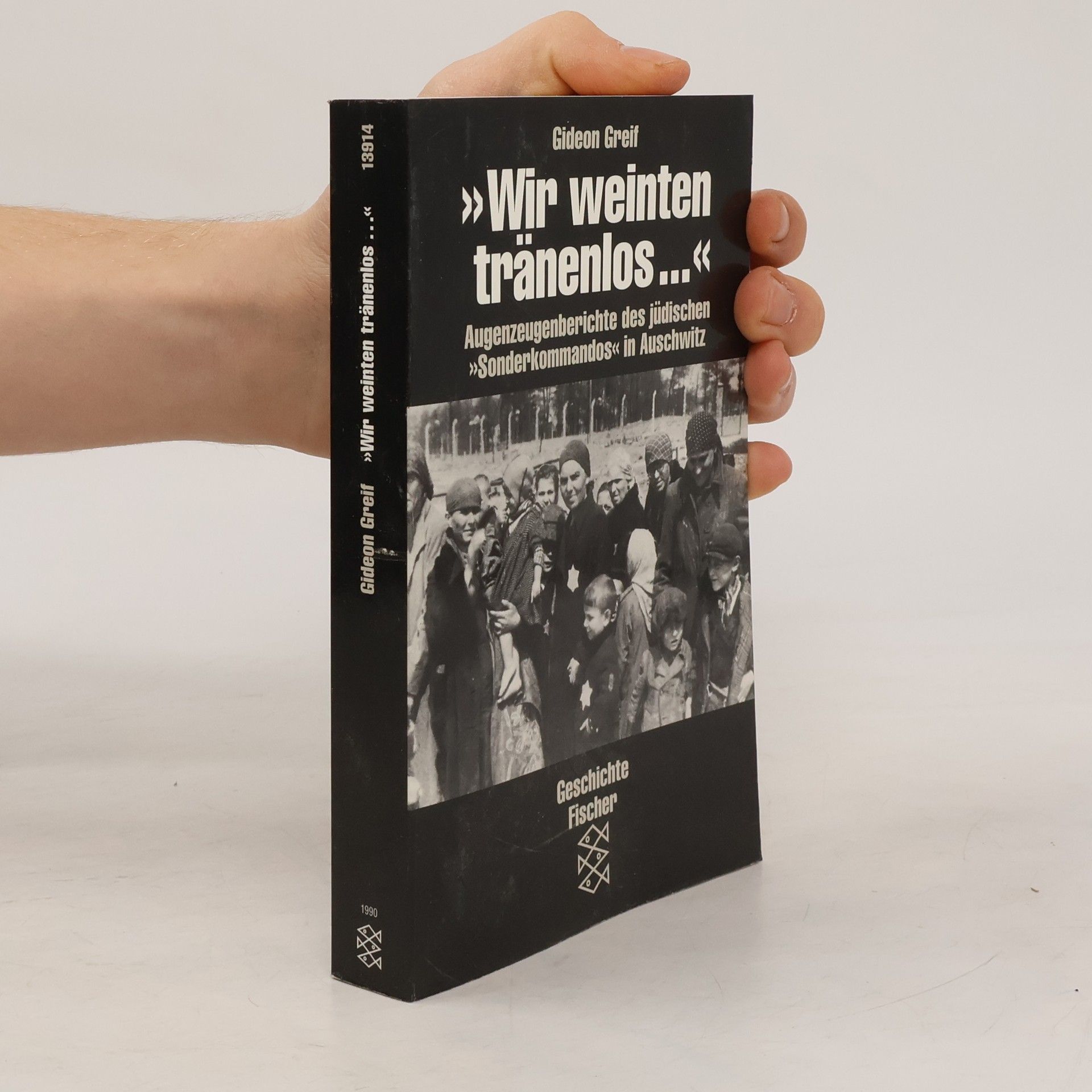 Gideon Greif Wir weinten tränenlos....