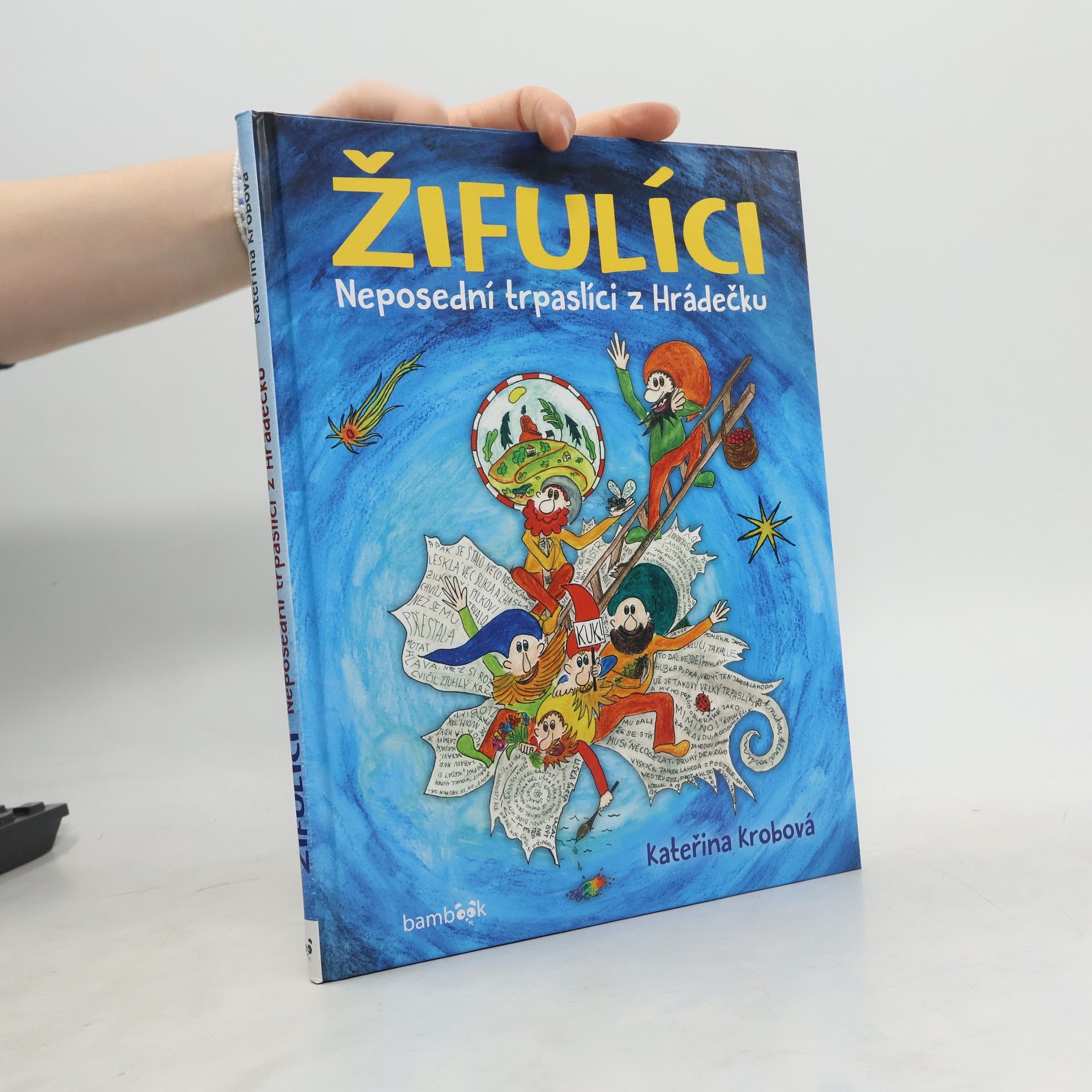 Kateřina Krobová Žifulíci - Neposední trpaslíci z Hrádečku