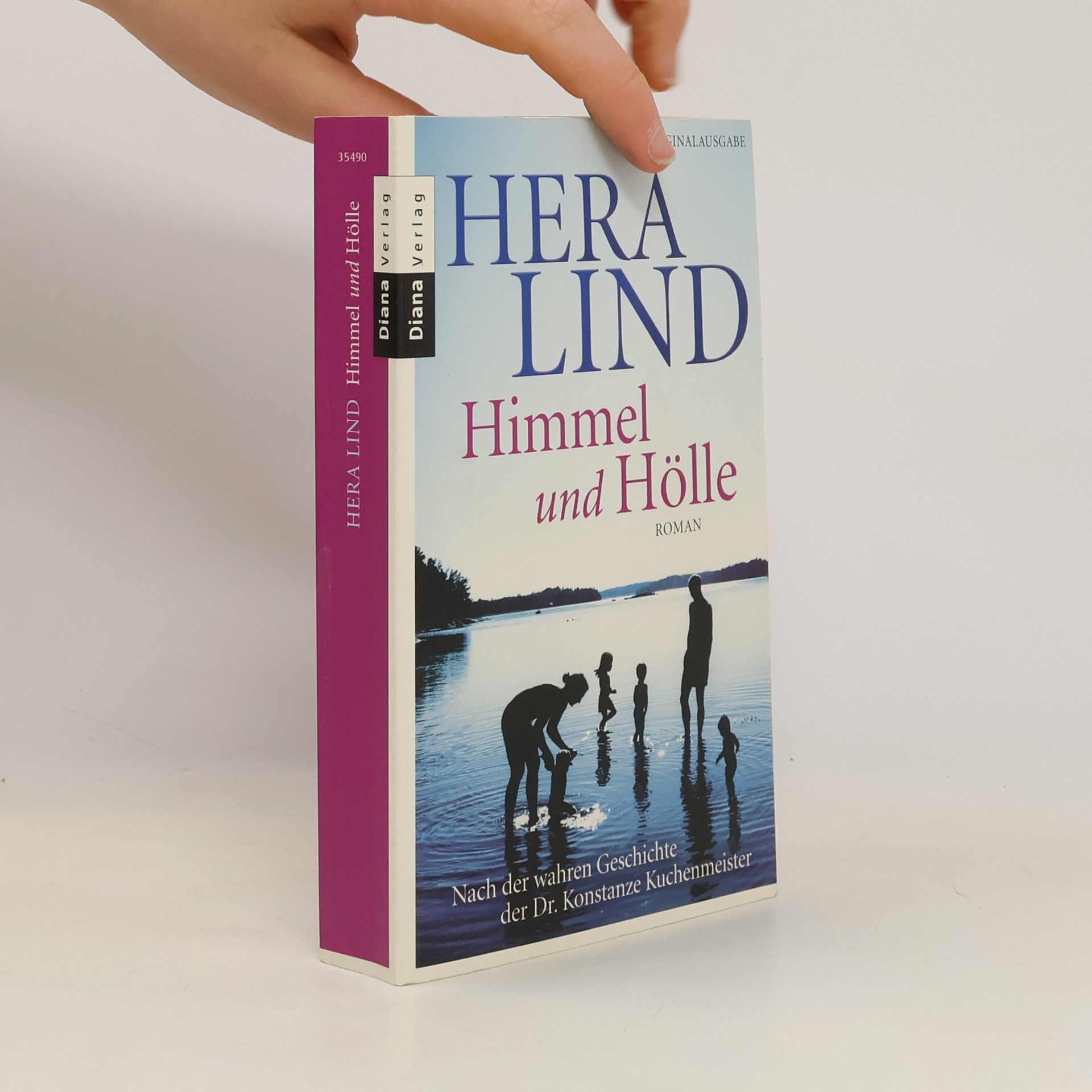 Hera Lind Himmel und Hölle : Roman nach der wahren Geschichte der Dr. Konstanze Kuchenmeister