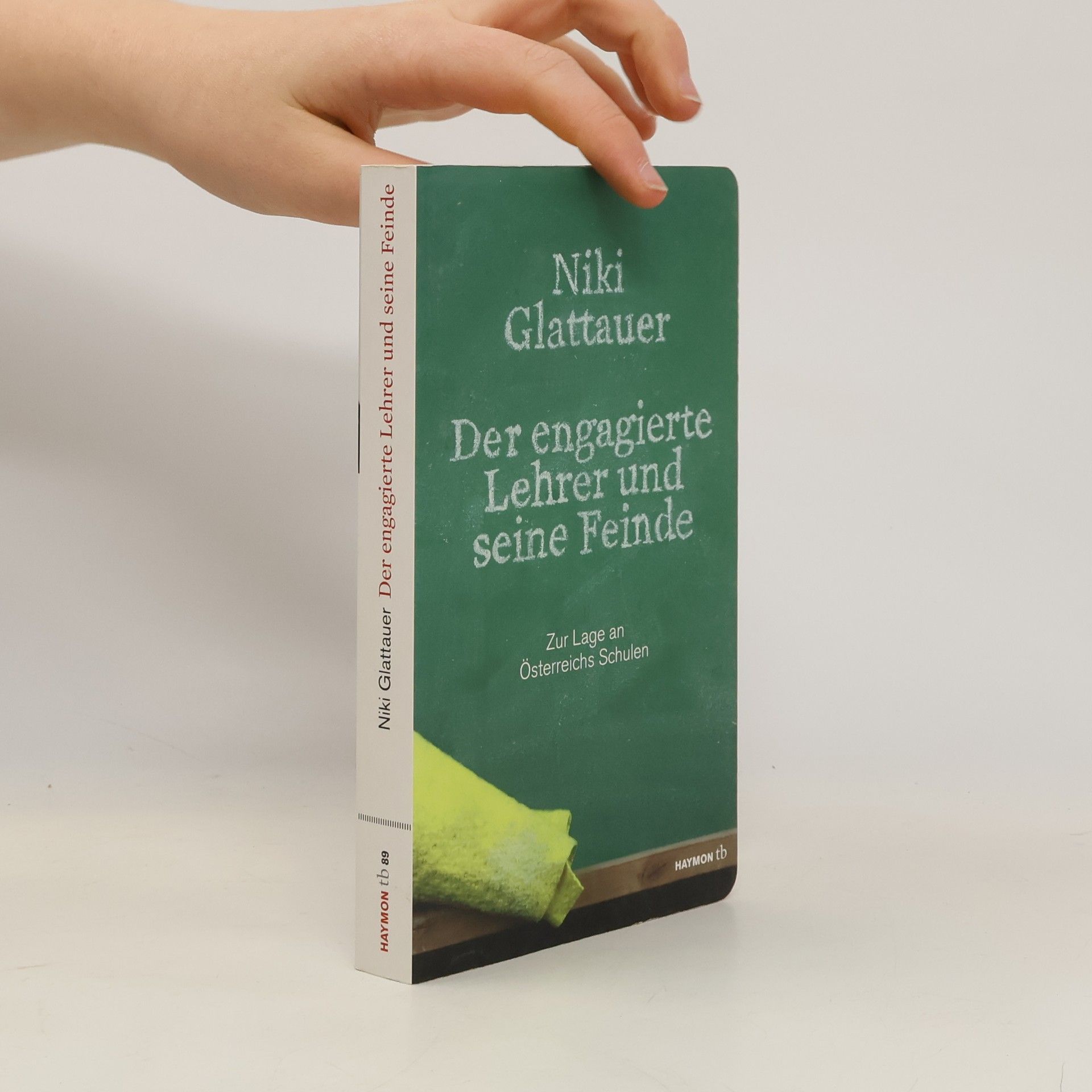 Nikolaus Glattauer Der engagierte Lehrer und seine Feinde