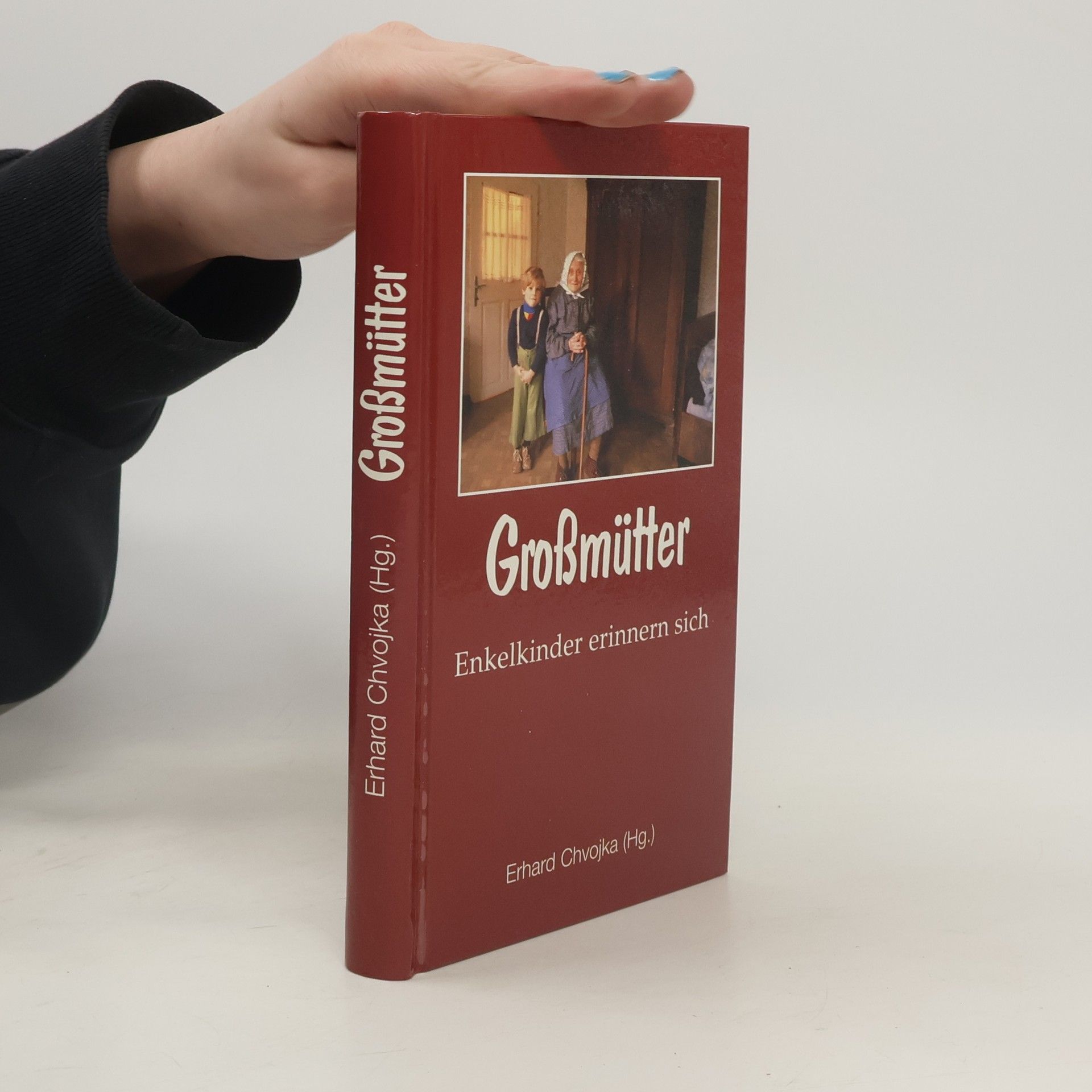 Grossmütter. Enkelkinder erinnern sich