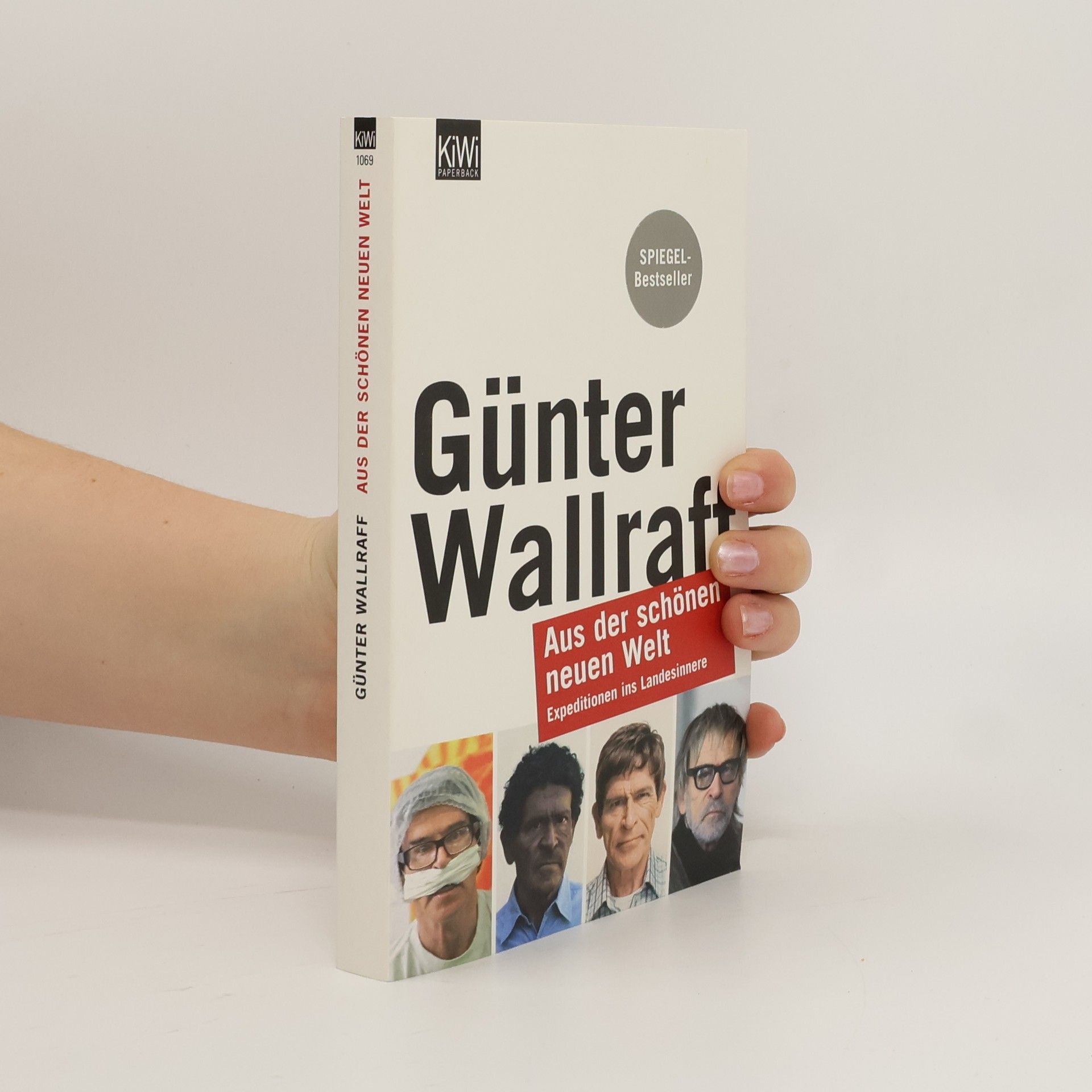 Günter Wallraff Aus der schönen neuen Welt