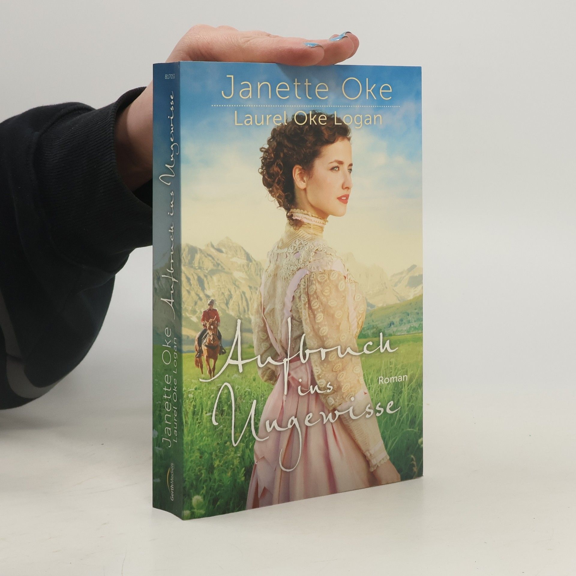 Janette Oke Aufbruch ins Ungewisse