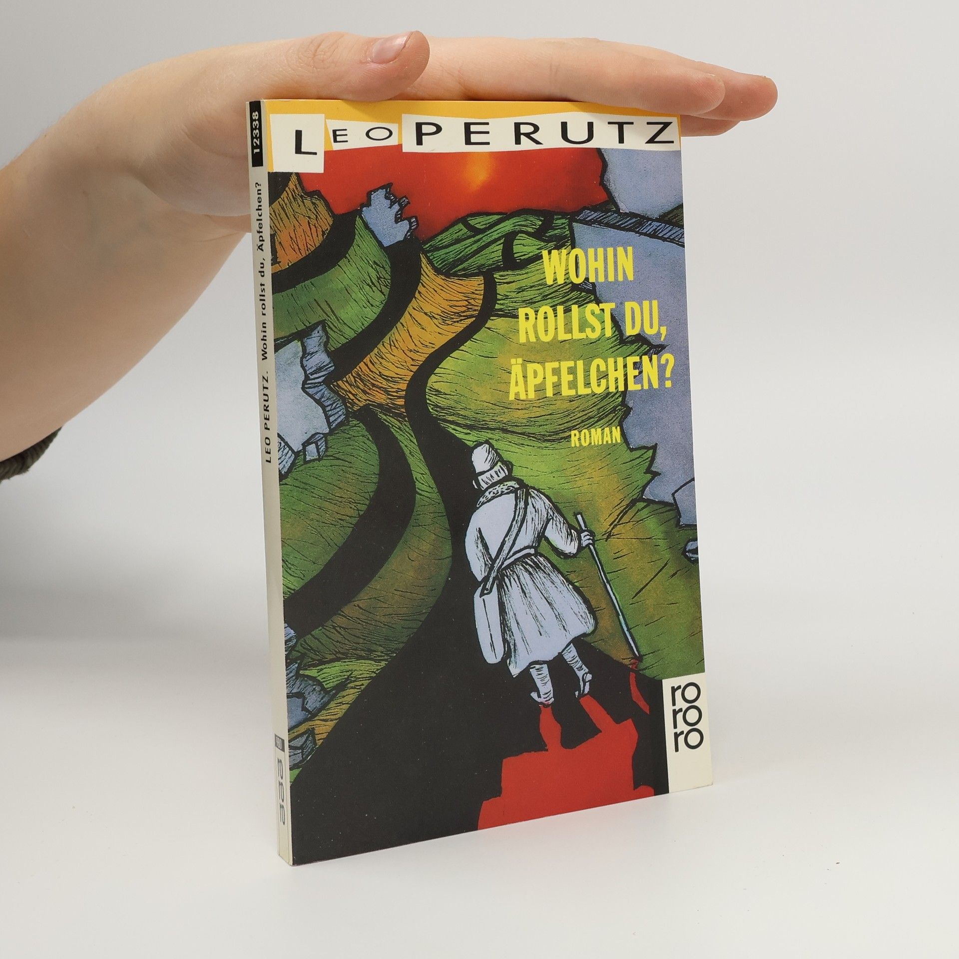 Leo Perutz Wohin rollst du, Äpfelchen?