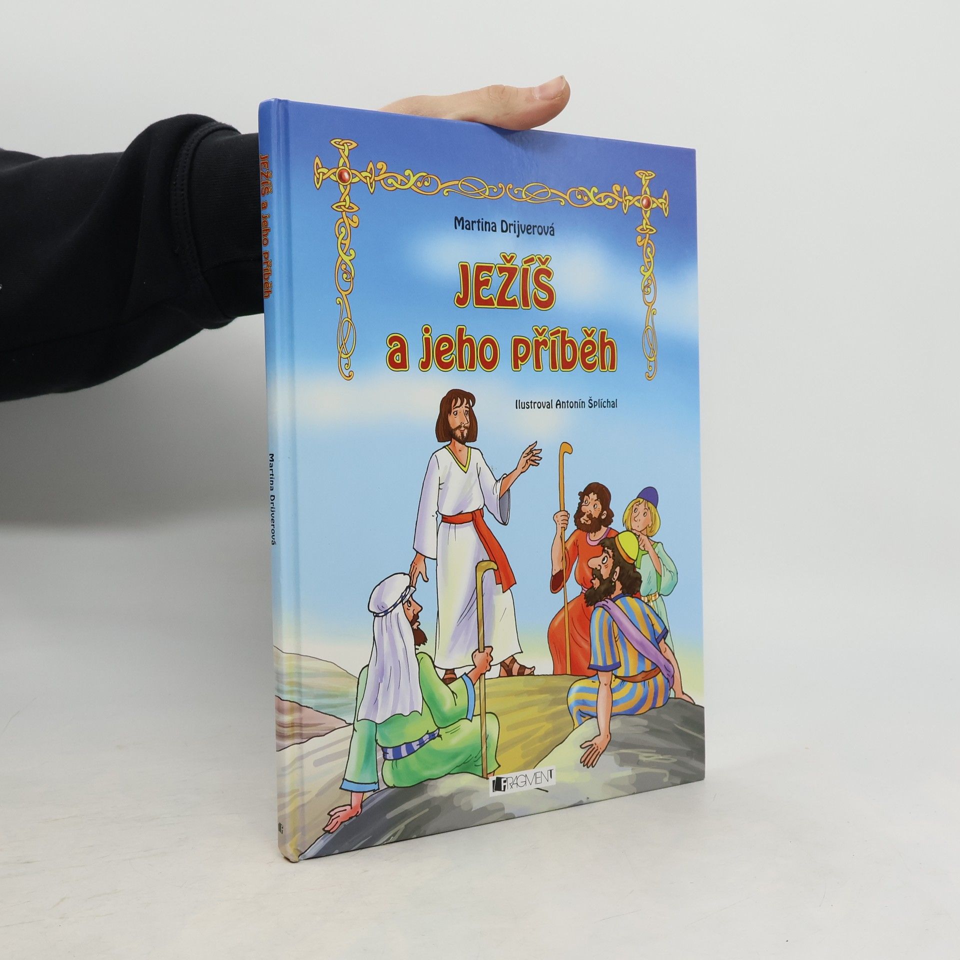 Drijverová Martina Ježíš a jeho příběh