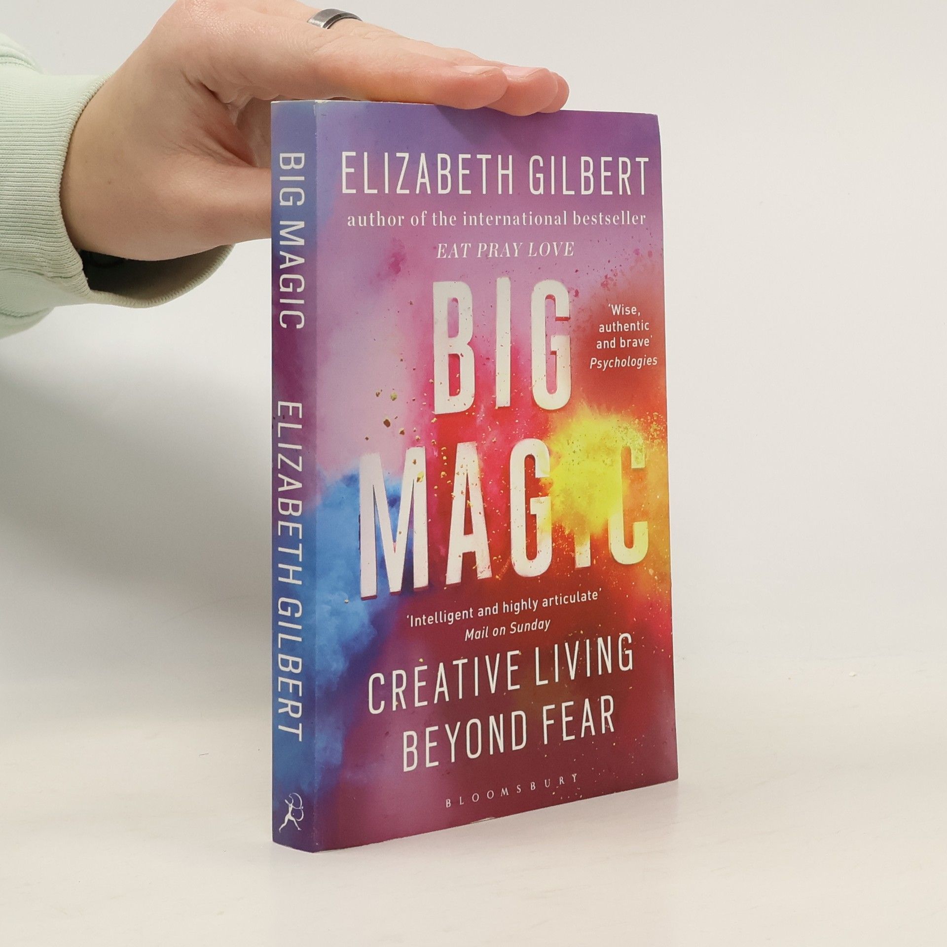 Elizabeth Gilbert Big magic : creative living beyond fear