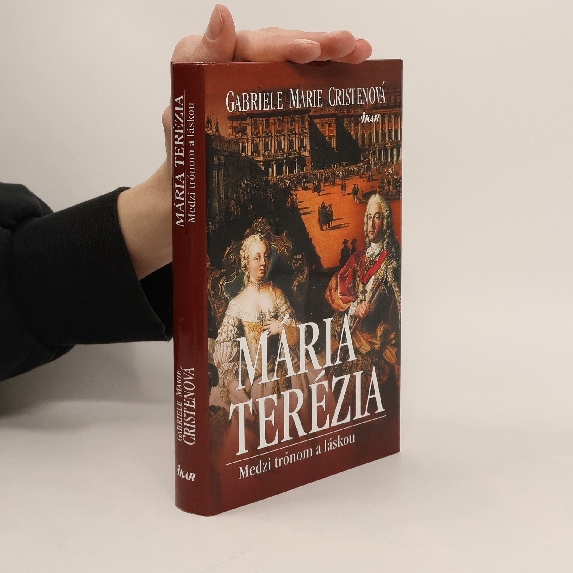 Gabriele Marie Cristen Mária Terézia - medzi trónom a láskou