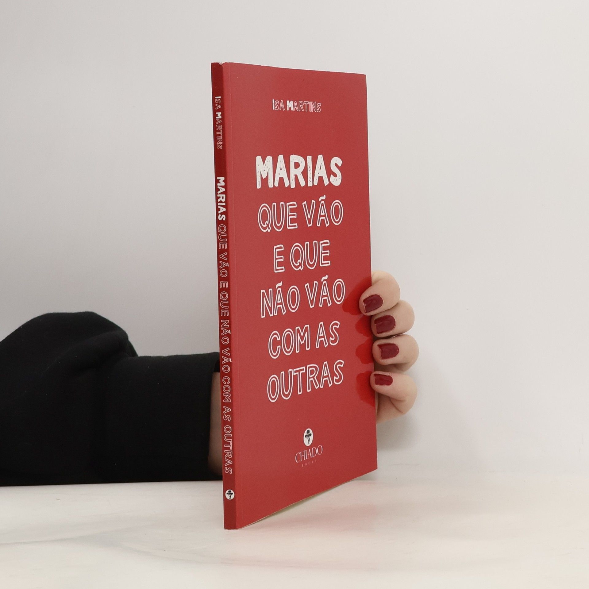 Isa Martins Marias que vão e que não vão com as outras