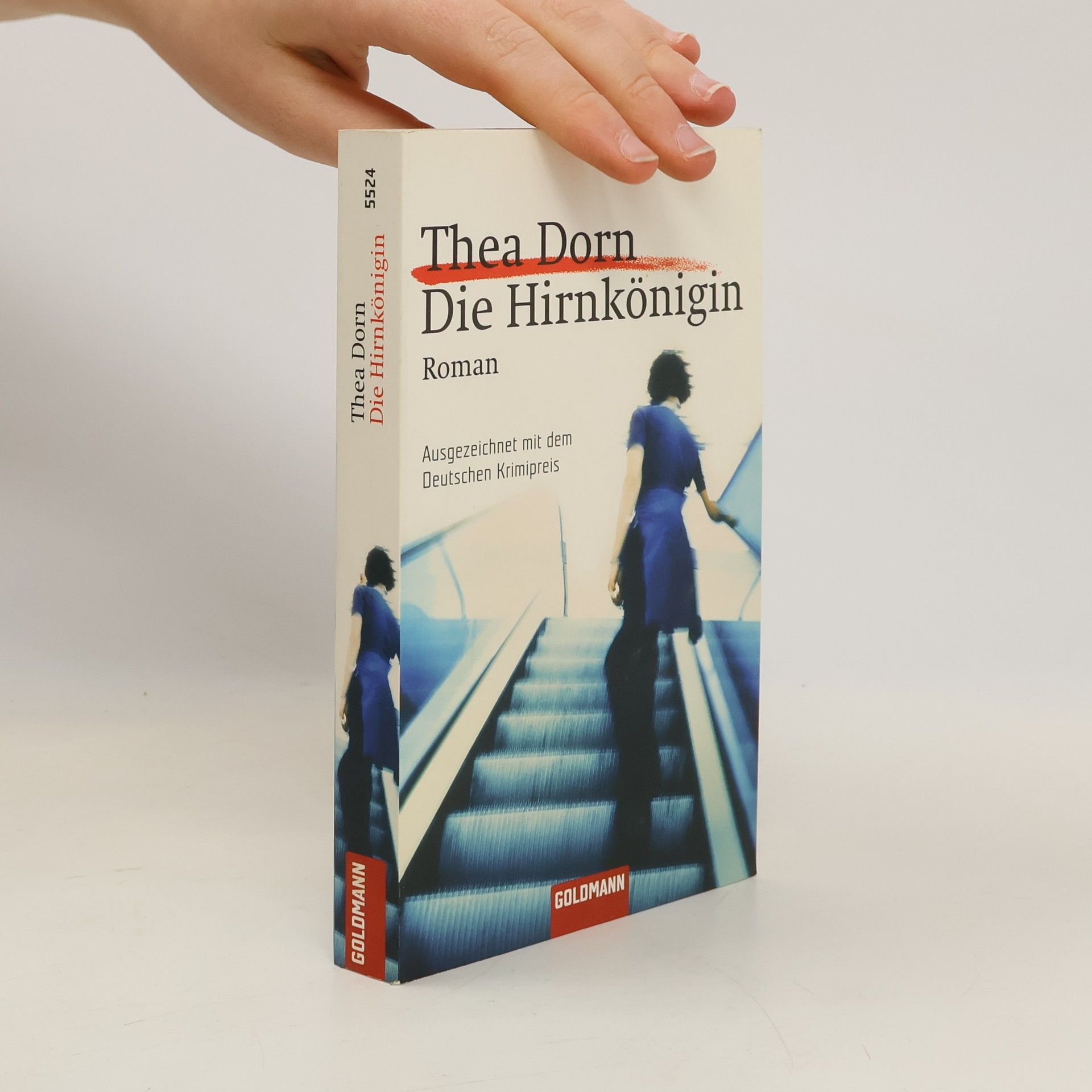 Thea Dorn Die Hirnkönigin. Roman. Ausgezeichnet mit dem Deutschen Krimipreis, Kategorie National 2000