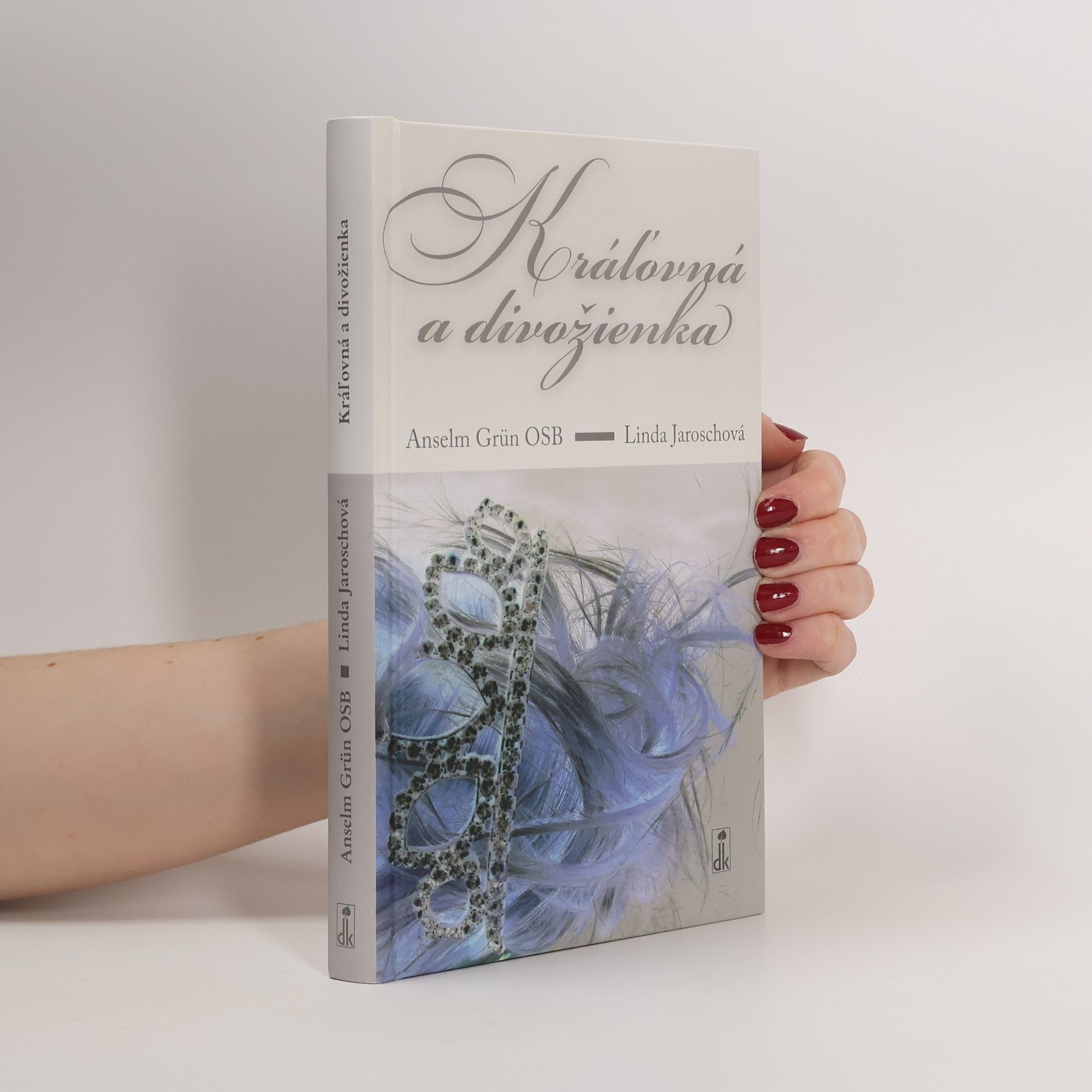 Kráľovná a divožienka : buď sama sebou