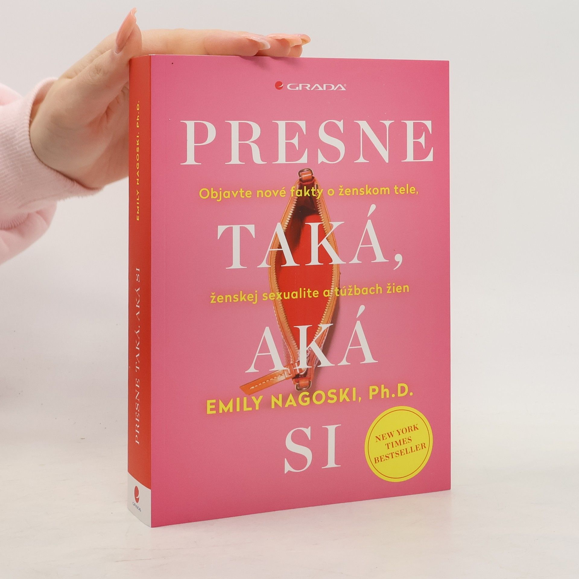 Dr Emily Nagoski Presne taká, aká si