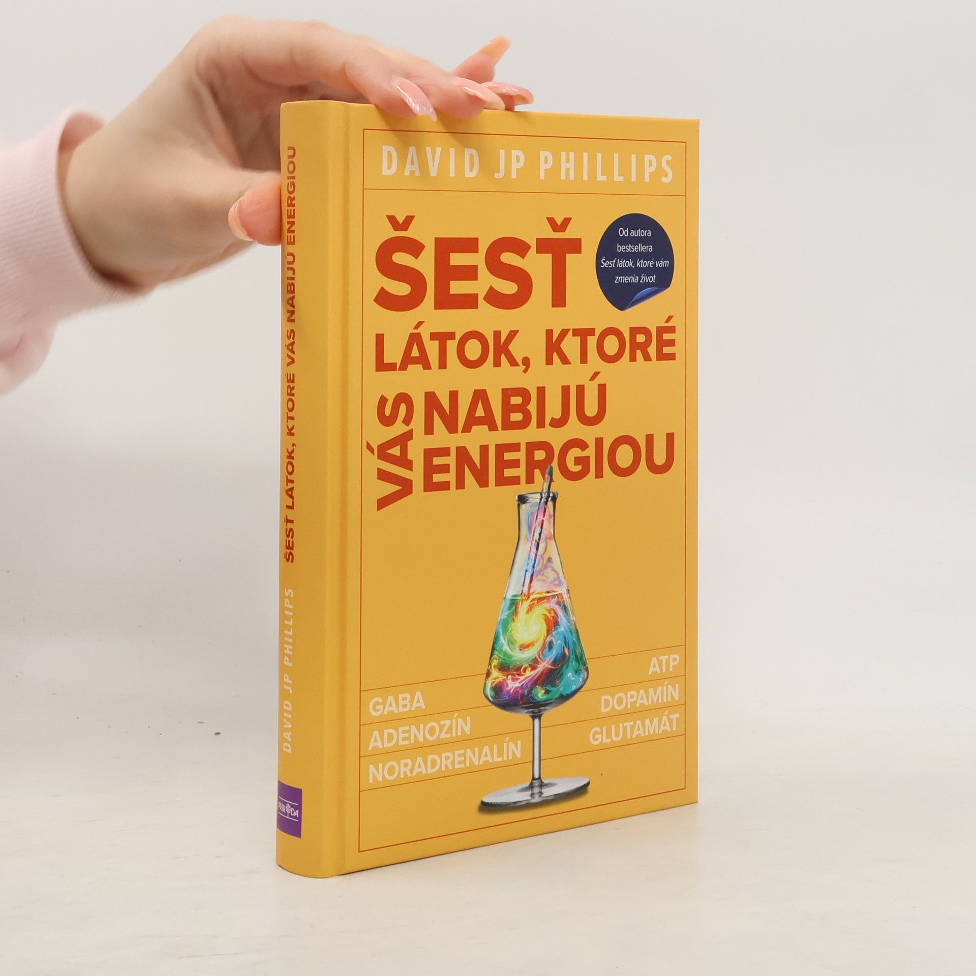David JP Phillips Šesť látok, ktoré vás nabijú energiou