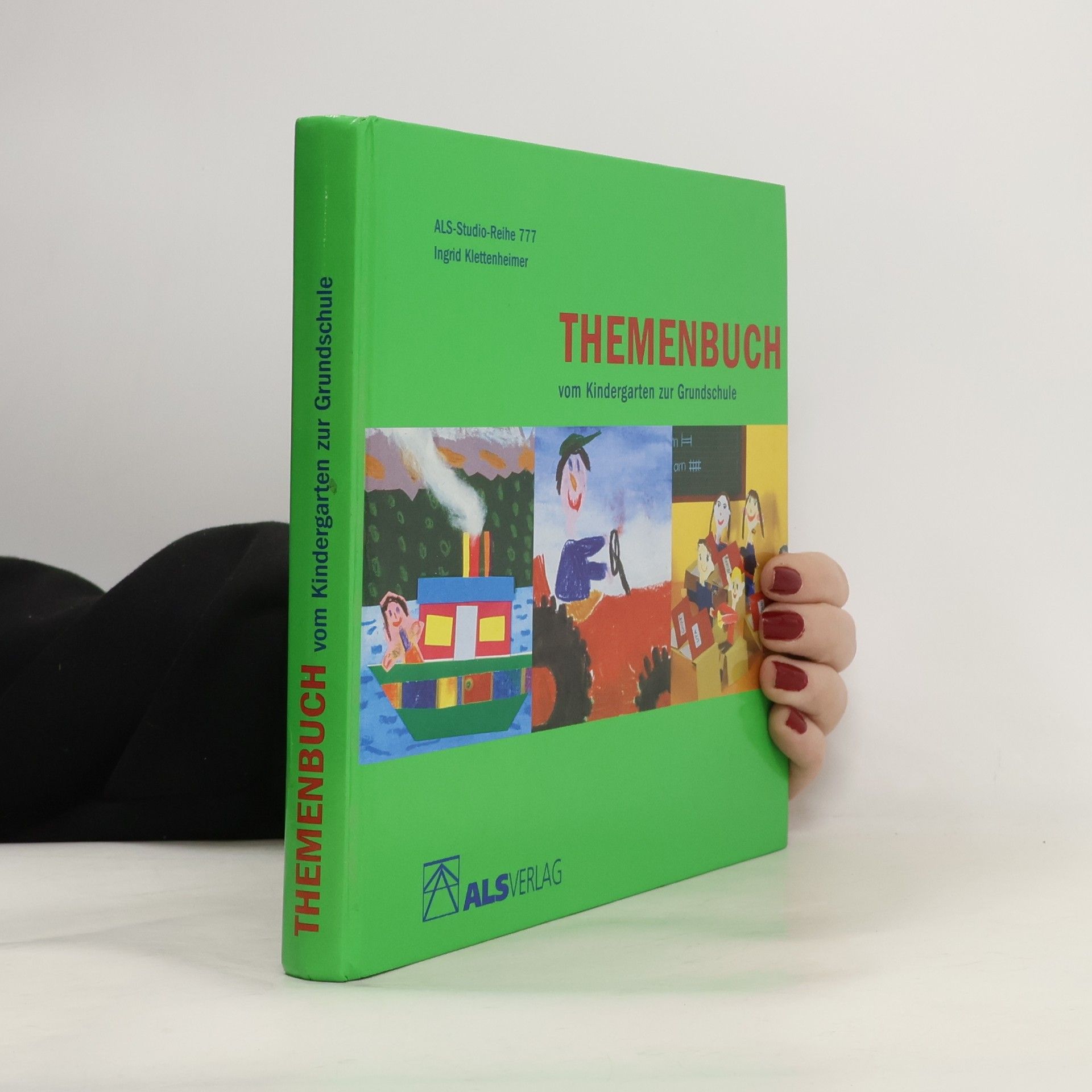 Themenbuch vom Kindergarten zur Grundschule