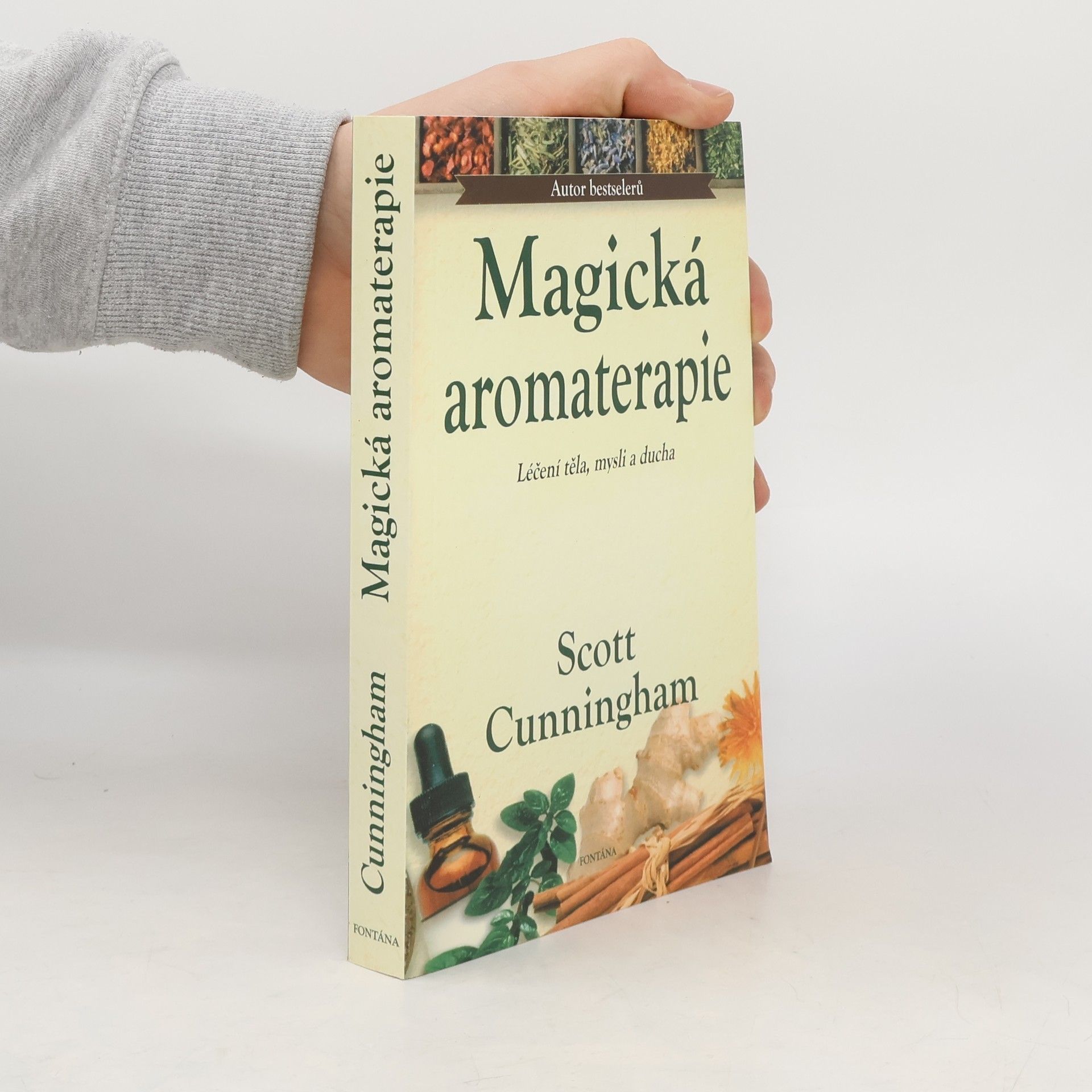 Scott Cunningham Magická aromaterapie: Síla vůně