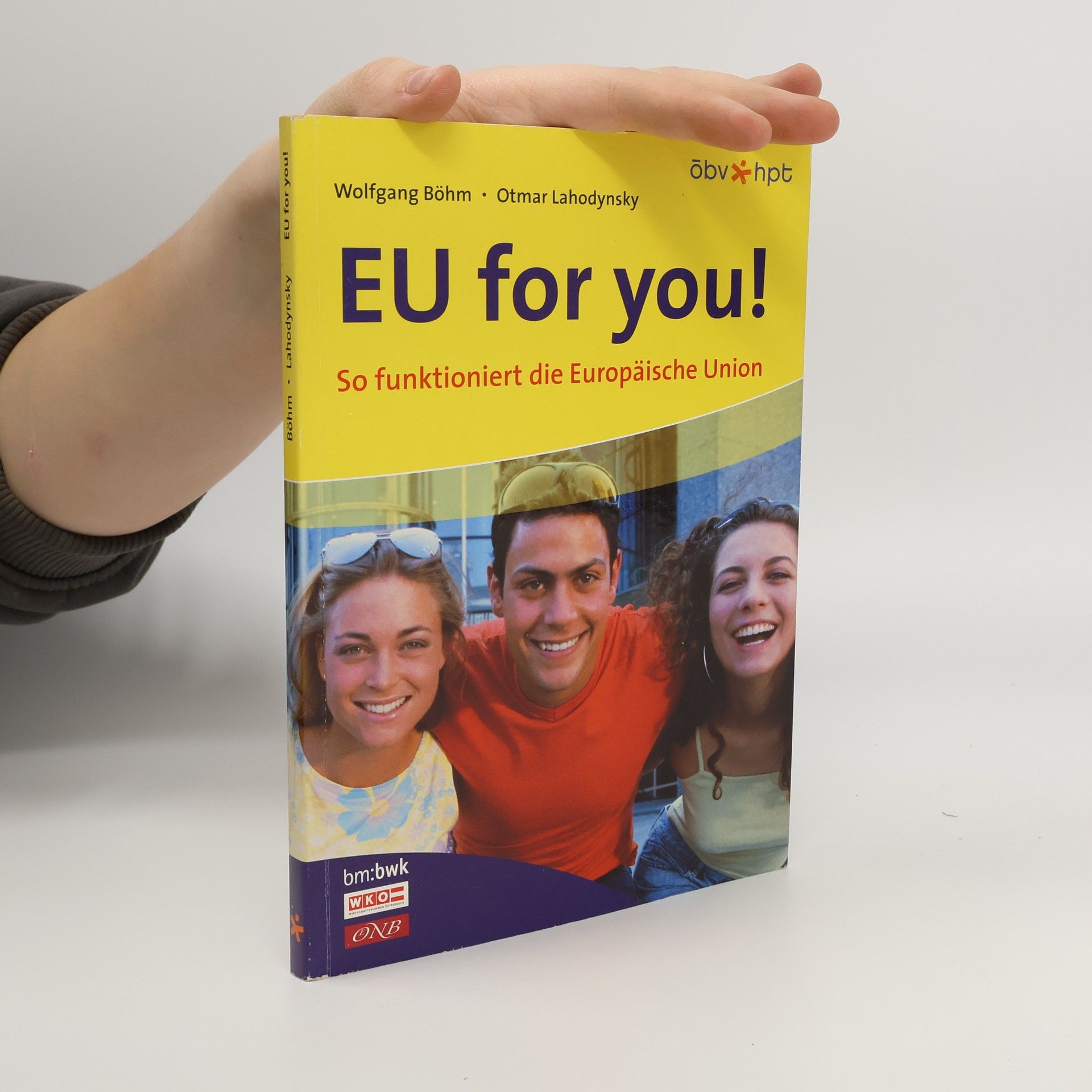 EU for you! So funktioniert die Europäische Union
